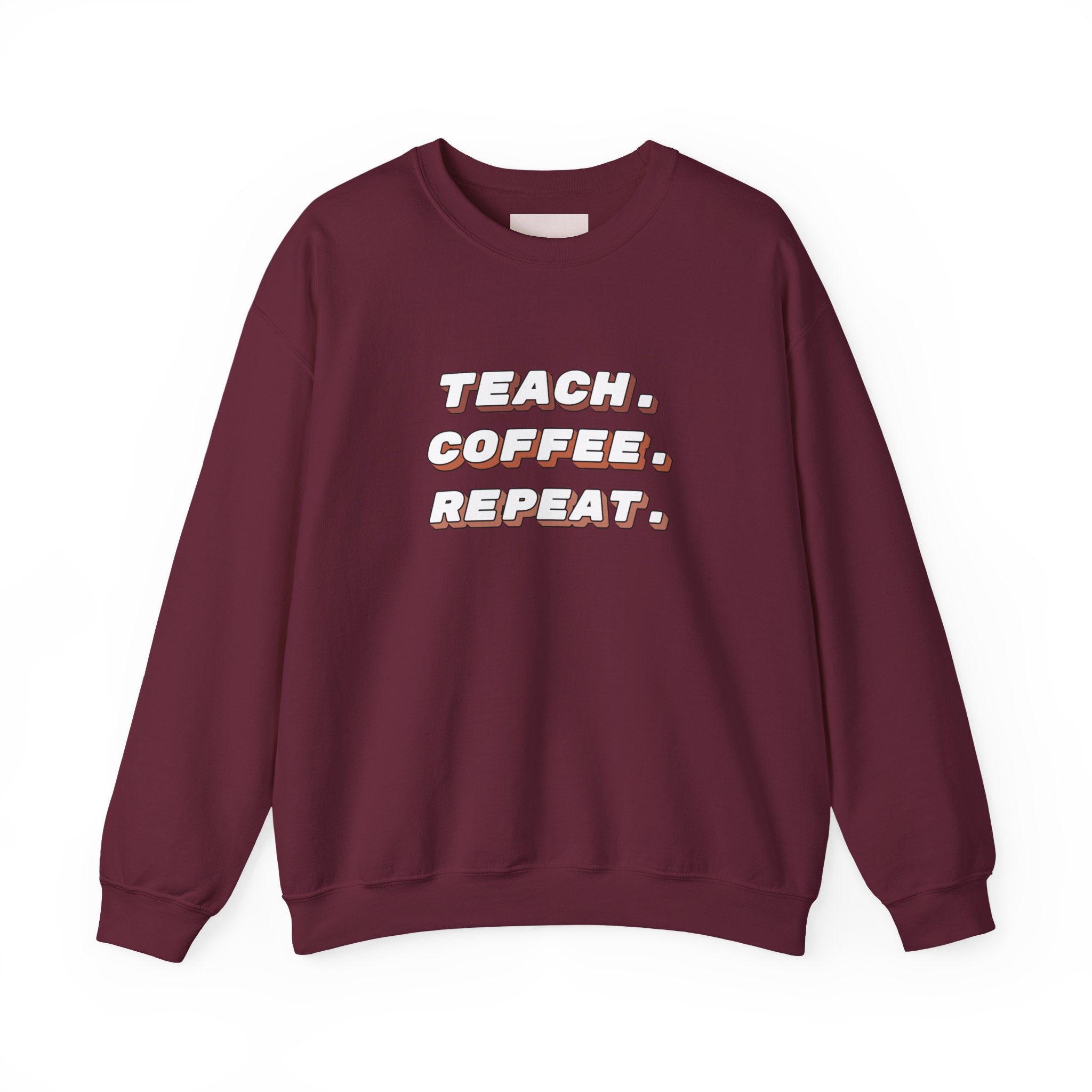 Teacher "Teach • Coffee • Repeat" Crewneck Sweatshirt — Teacher Appreciation Gift