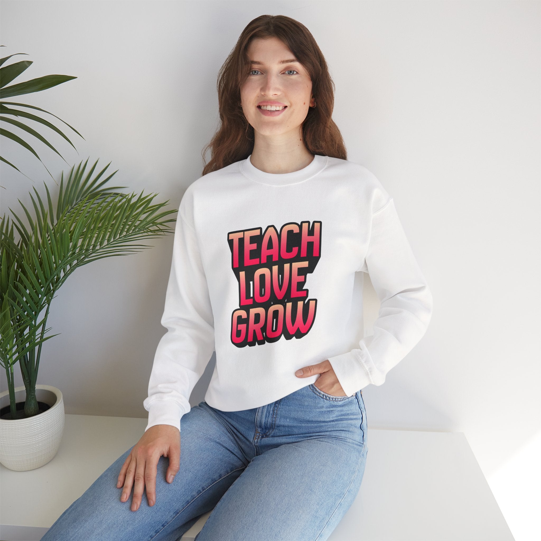 Teach Love Grow Teacher Appreciation Crewneck Sweatshirt