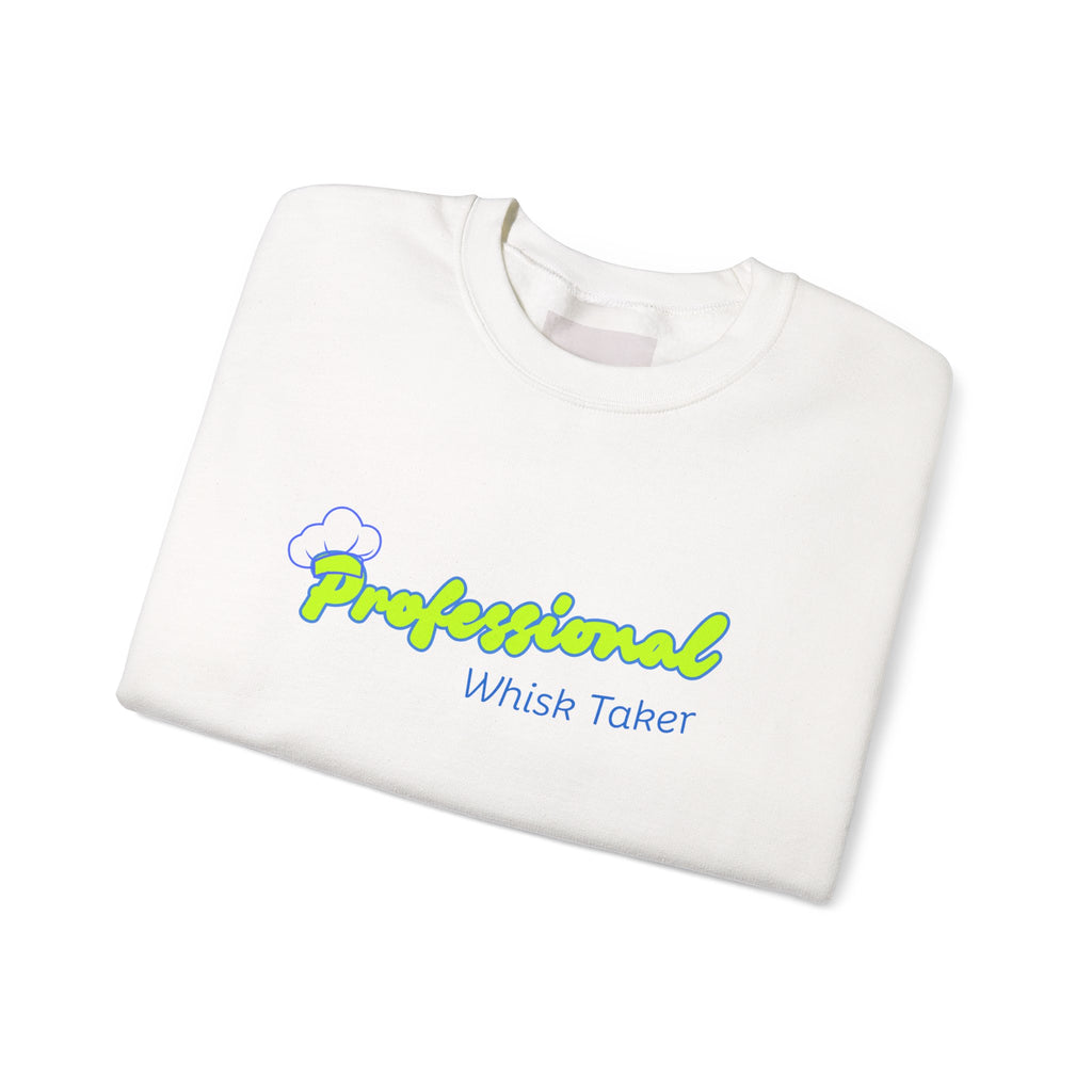 Chef Mom "Professional Whisk Taker" Crewneck Sweatshirt — Mom Chef Appreciation Gift