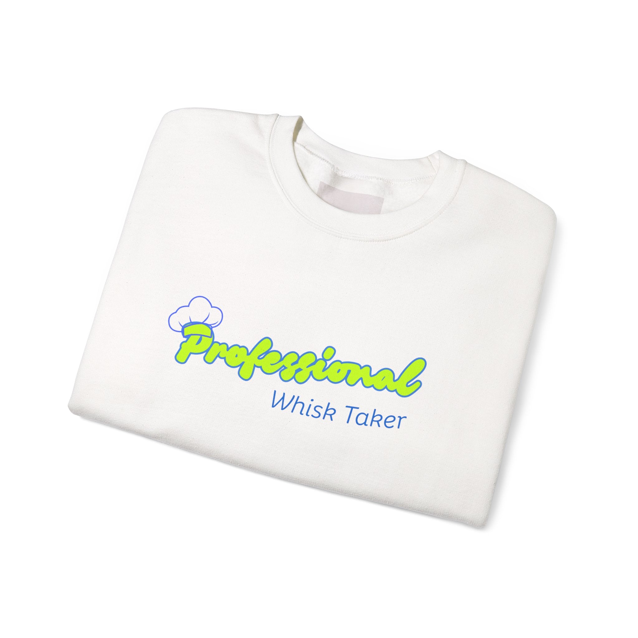 Chef Mom "Professional Whisk Taker" Crewneck Sweatshirt — Mom Chef Appreciation Gift
