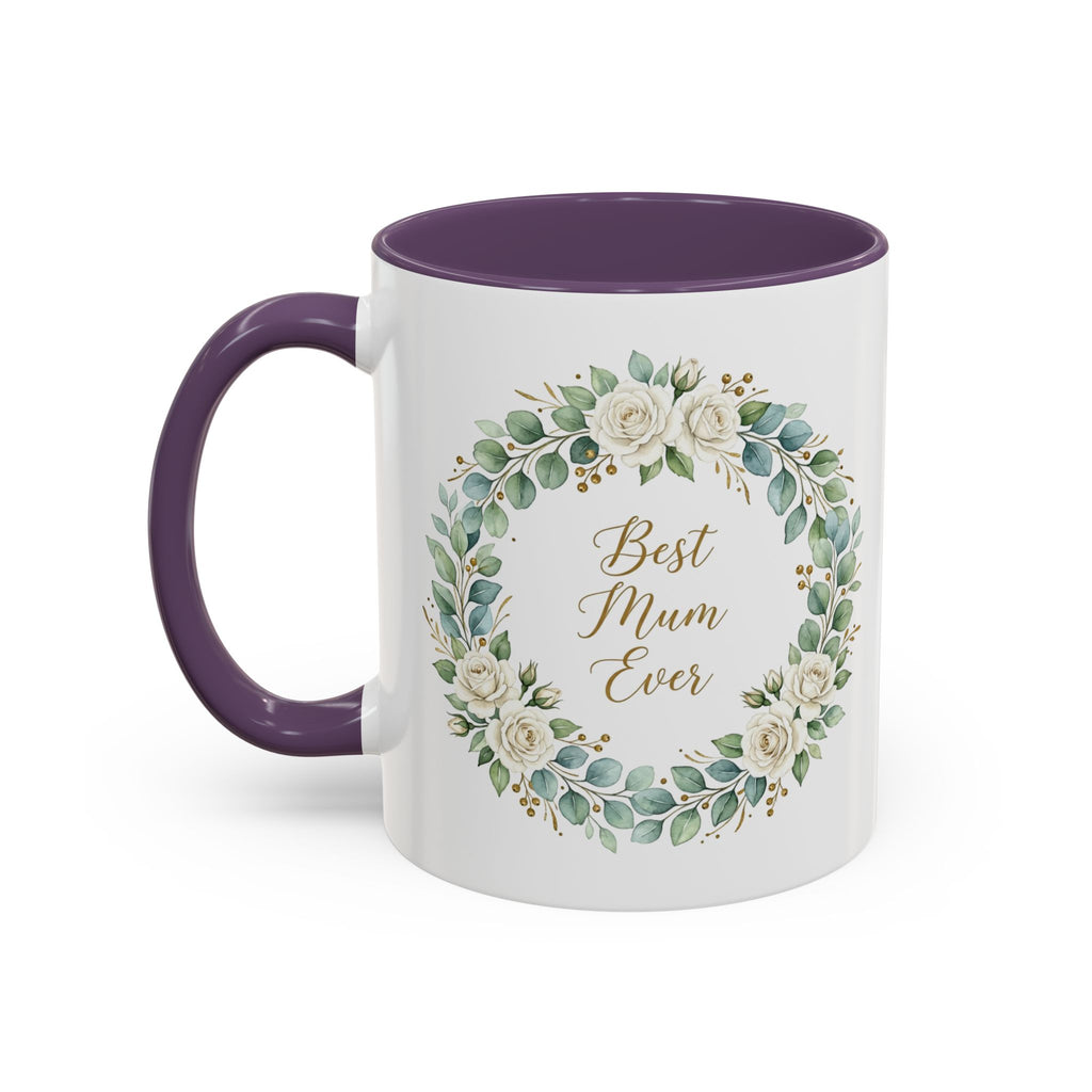 Best Mum Ever Floral Wreath Accent Coffee Mug (11/15oz)
