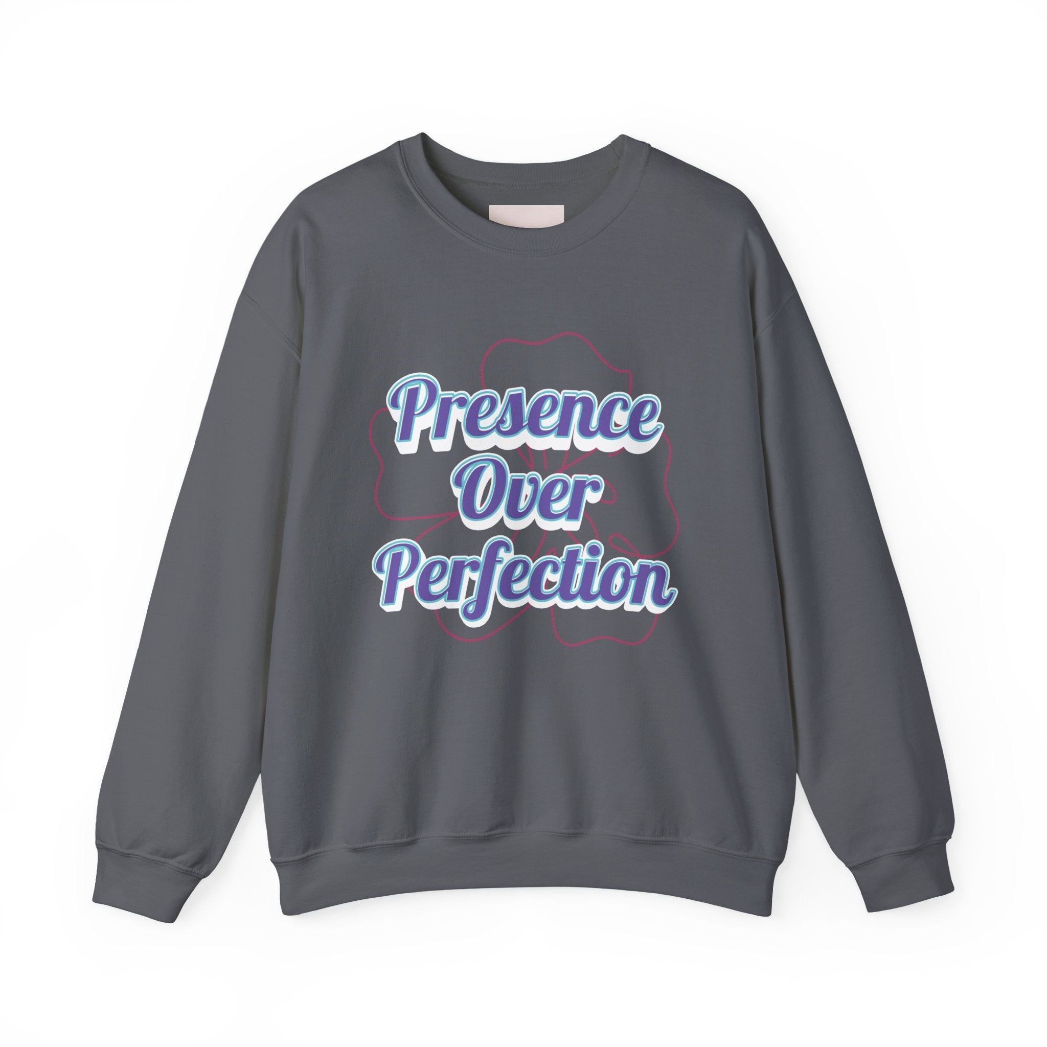 Presence Over Perfection Mother's Day Sweatshirt — Colourful Crewneck