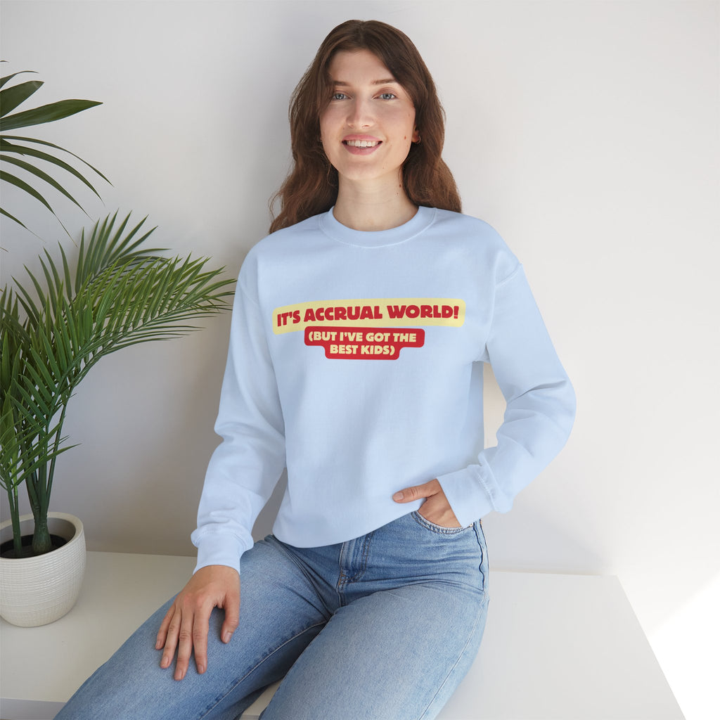 Accountant Mum Crewneck Sweatshirt — "It's Accrual World" Appreciation Gift