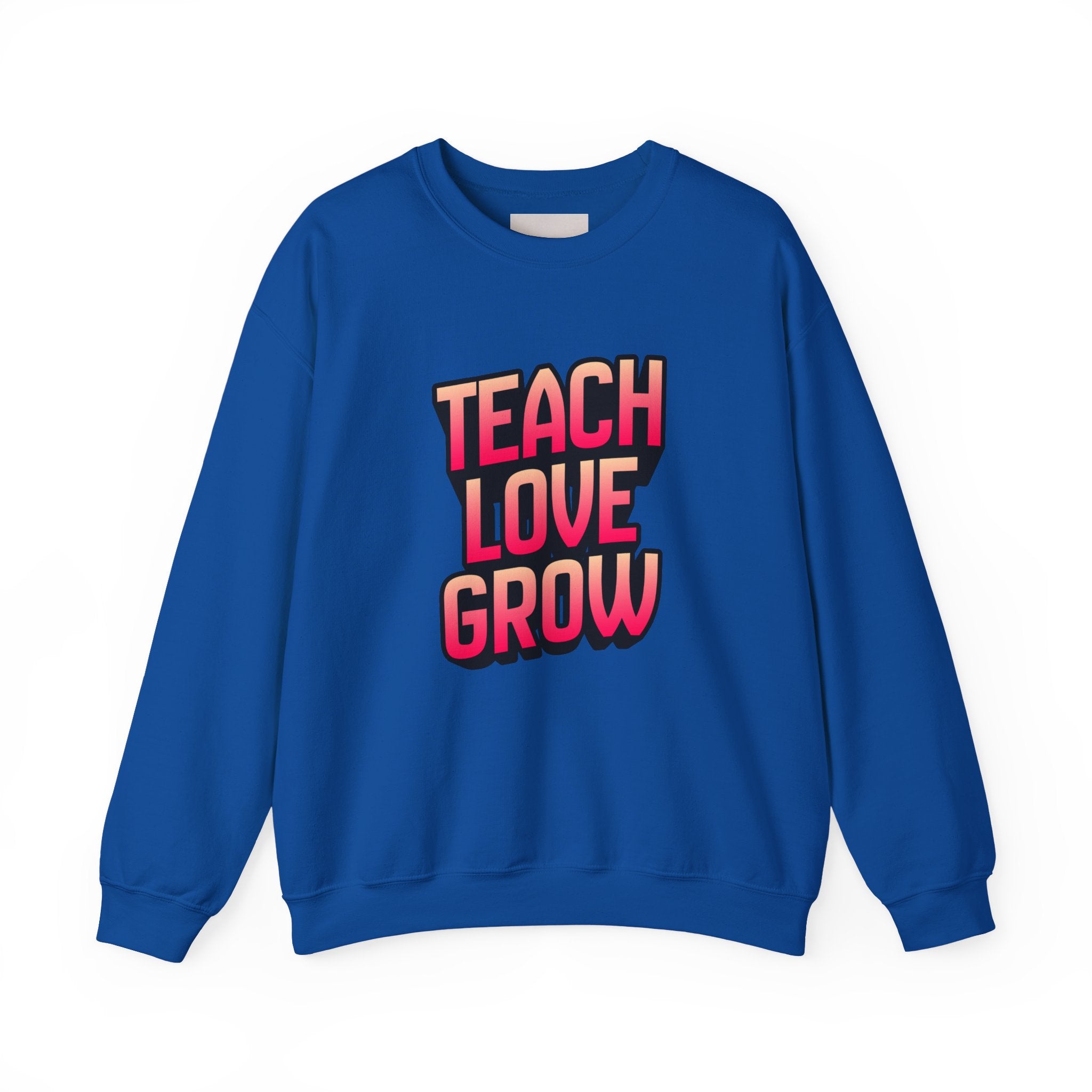 Teach Love Grow Teacher Appreciation Crewneck Sweatshirt