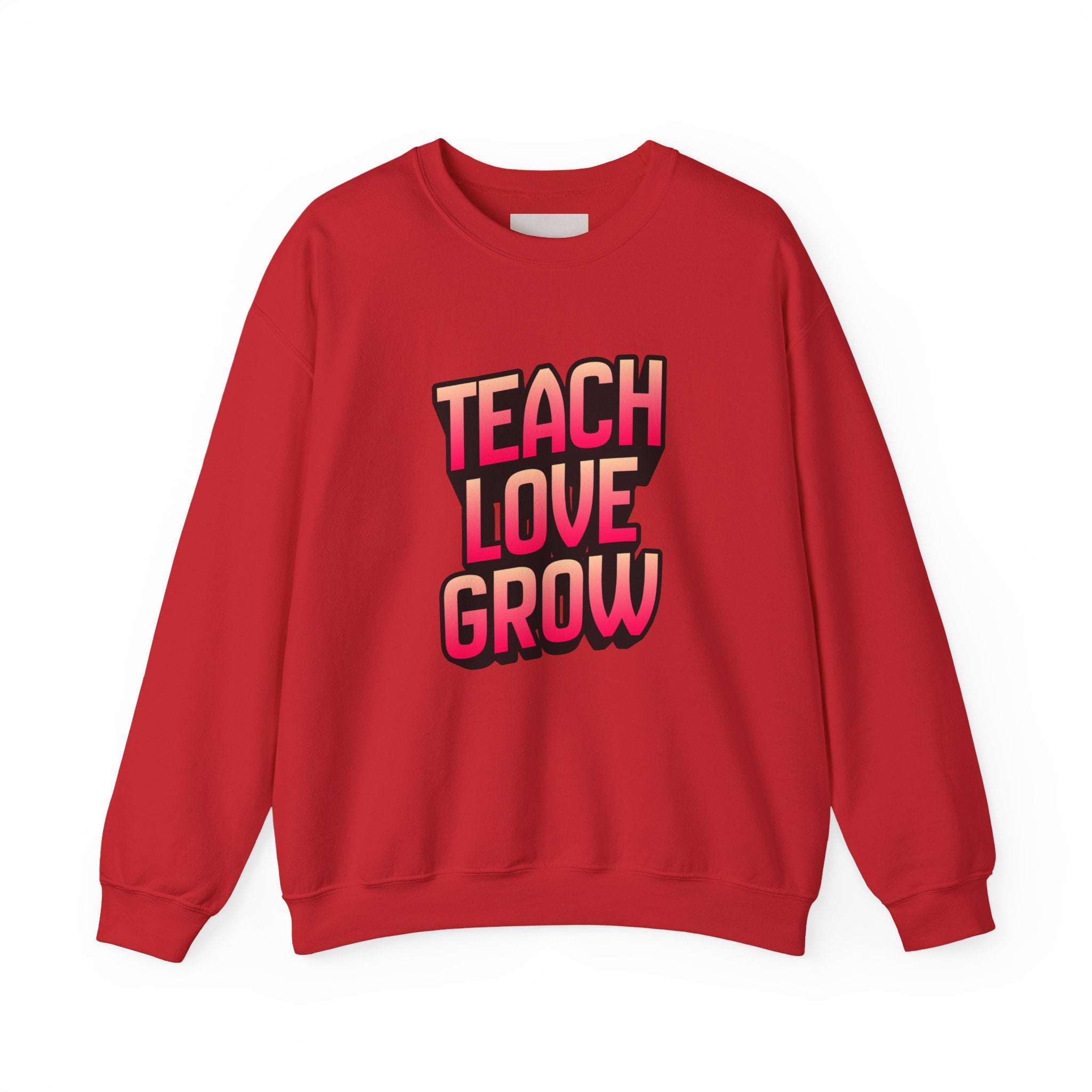 Teach Love Grow Teacher Appreciation Crewneck Sweatshirt