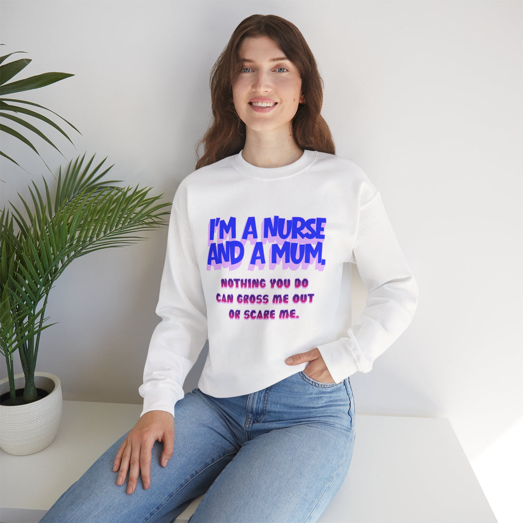 Nurse Mom Crewneck Sweatshirt — "I'm a Nurse and a Mum" Appreciation Gift