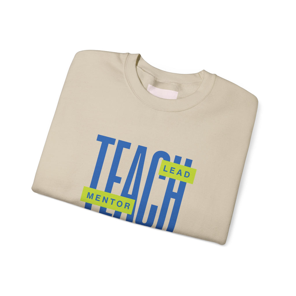Teacher "Teach • Lead • Mentor" Crewneck Sweatshirt — Teacher Appreciation Gift