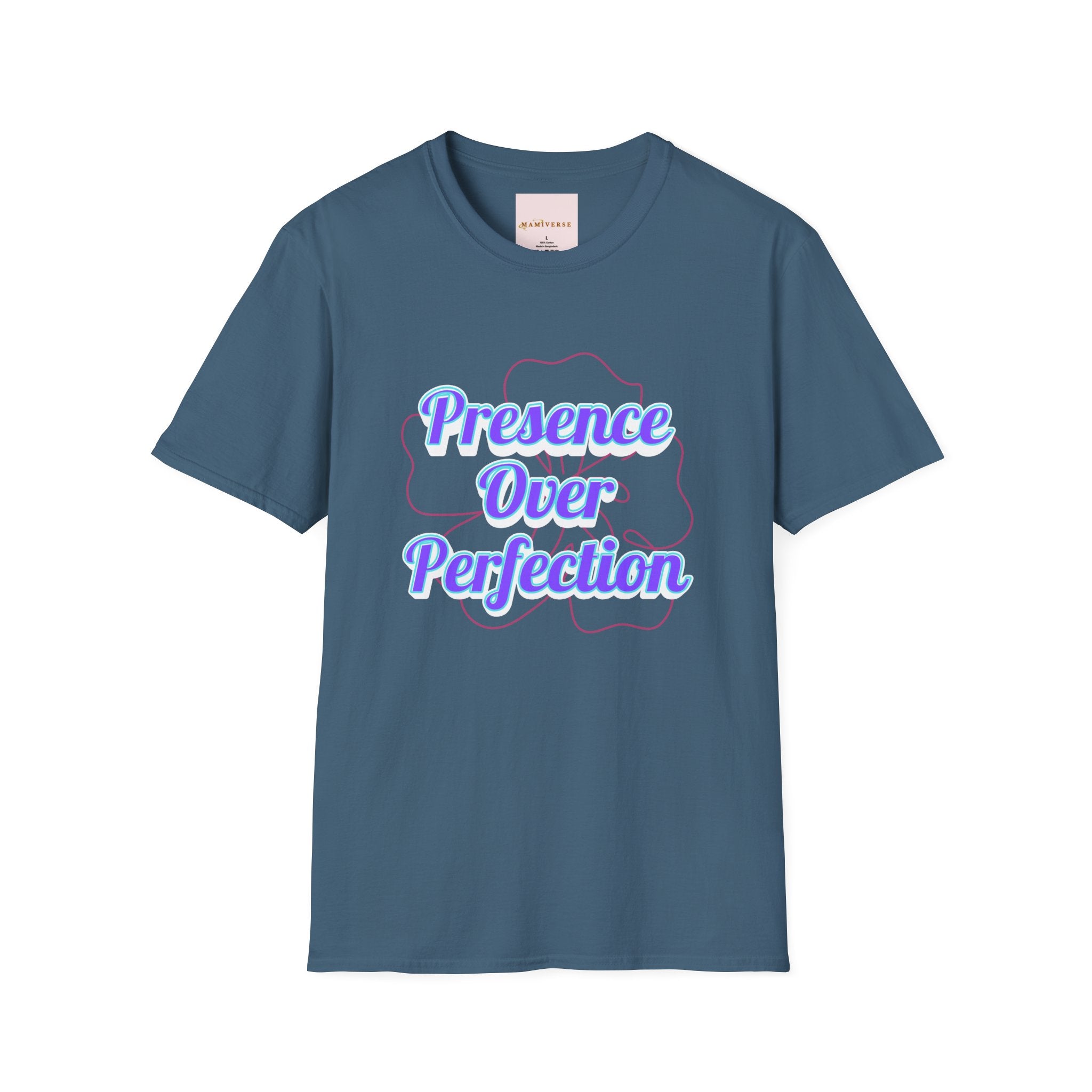 Presence Over Perfection Mother's Day T-Shirt — Motivational Appreciation Gift