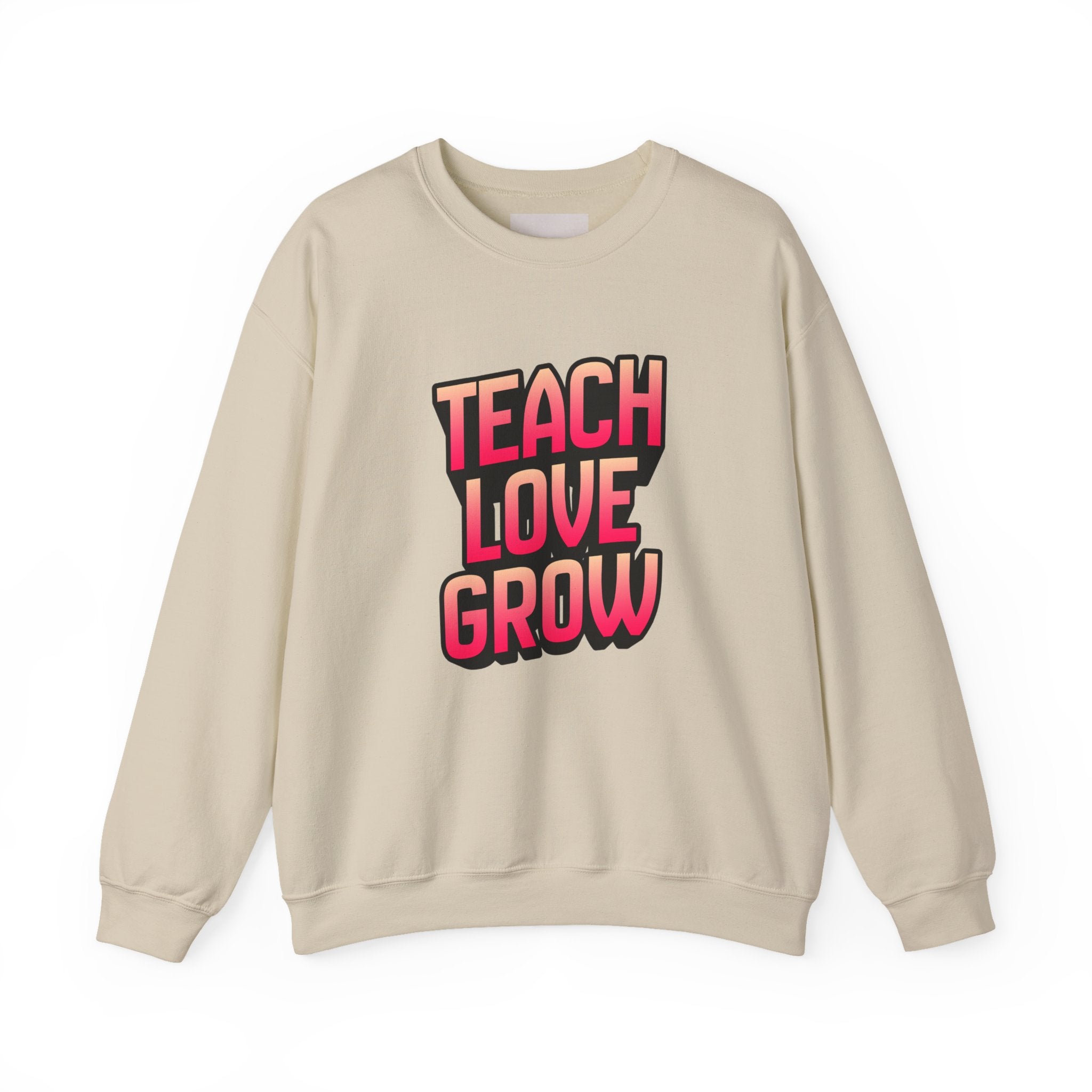 Teach Love Grow Teacher Appreciation Crewneck Sweatshirt