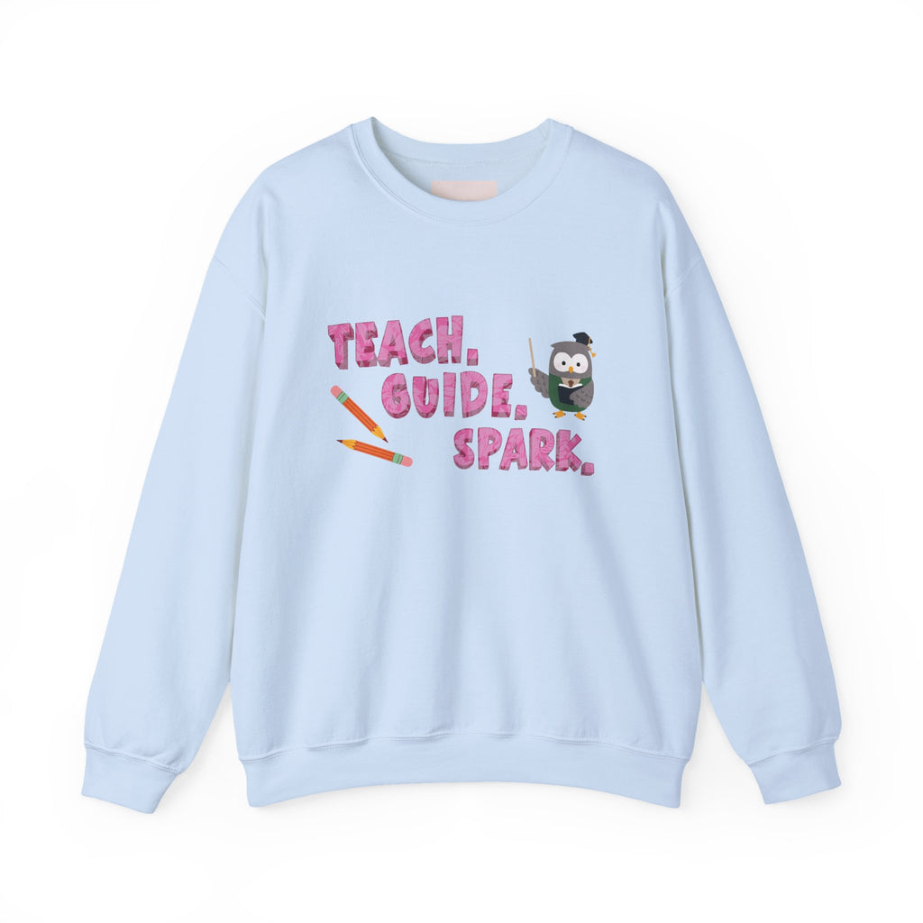 Teacher "Teach • Guide • Spark" Crewneck Sweatshirt — Teacher Appreciation Gift