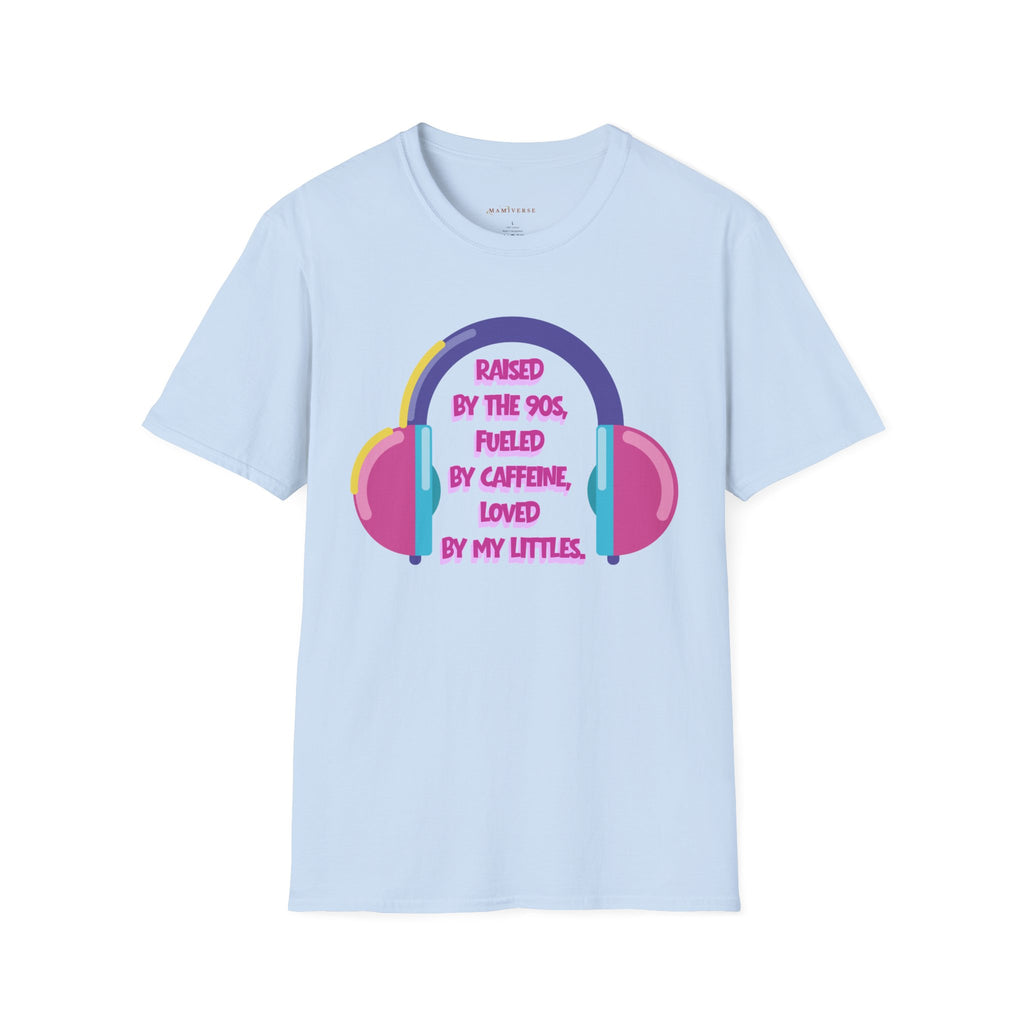 Raised By The 90s, Fueled By Caffeine, Loved By My Littles — Mother's Day T-Shirt