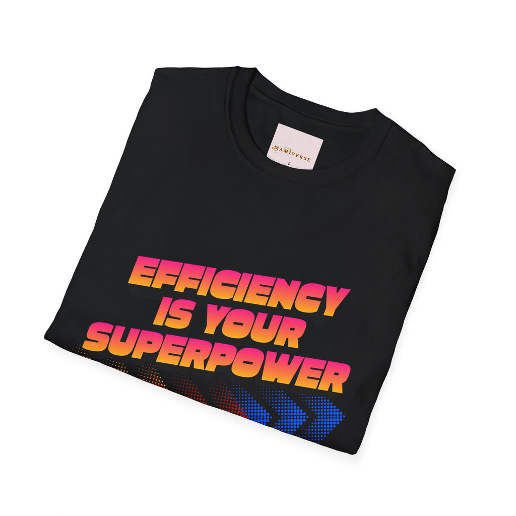 Efficiency Is Your Superpower Retro Motivational Appreciation Gift T-Shirt