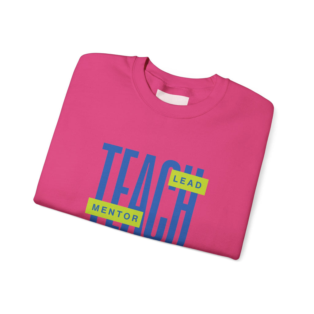 Teacher "Teach • Lead • Mentor" Crewneck Sweatshirt — Teacher Appreciation Gift