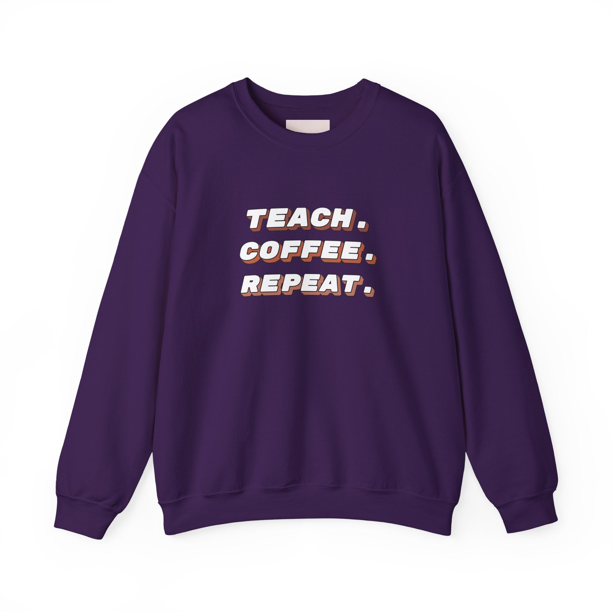 Teacher "Teach • Coffee • Repeat" Crewneck Sweatshirt — Teacher Appreciation Gift