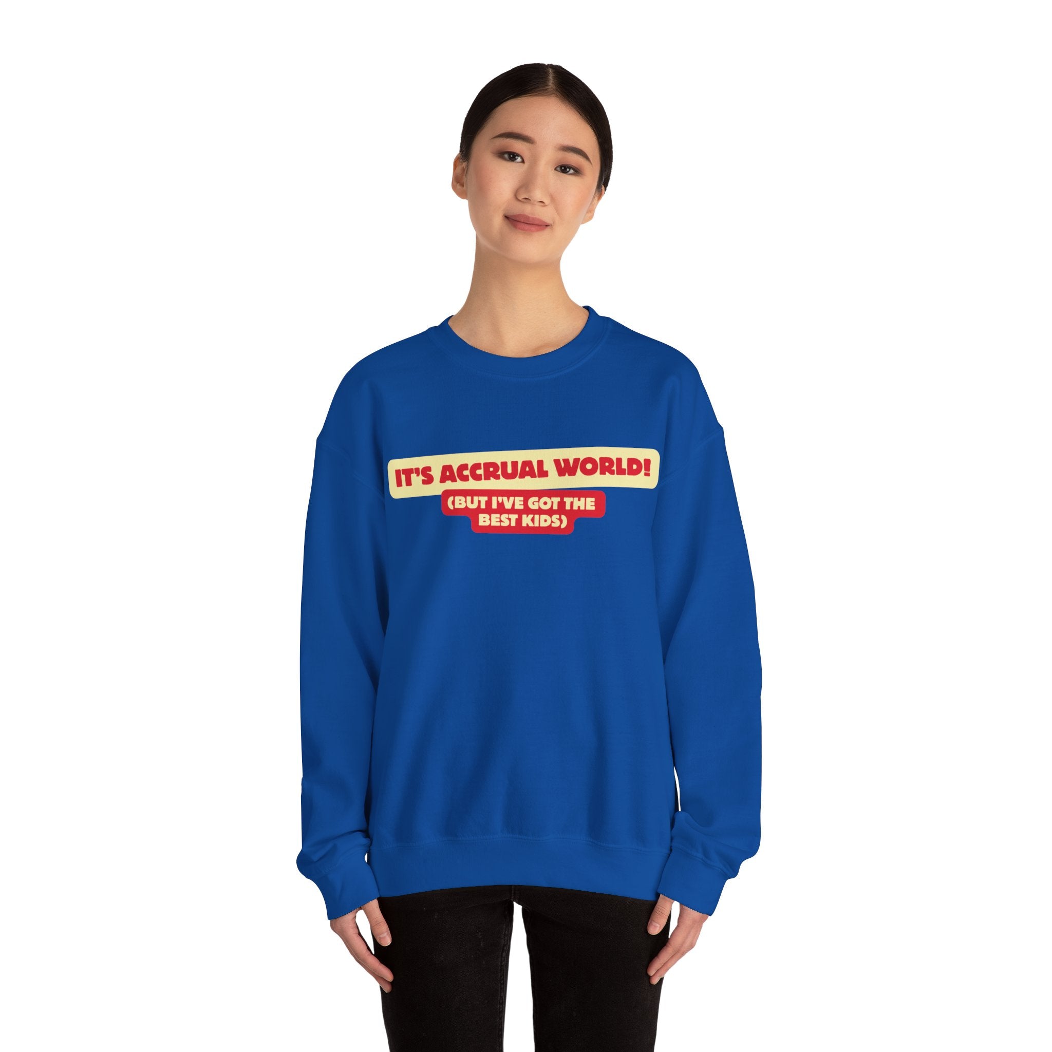 Accountant Mum Crewneck Sweatshirt — "It's Accrual World" Appreciation Gift