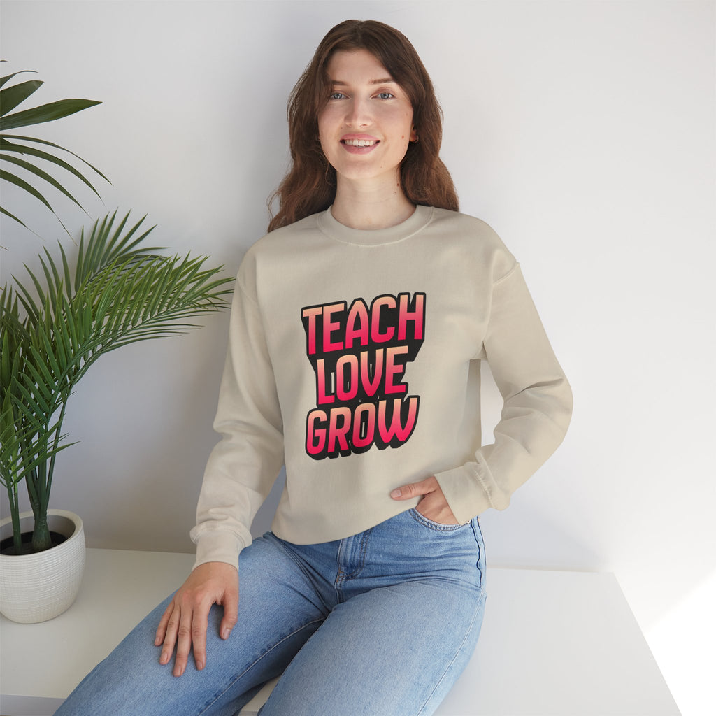 Teach Love Grow Teacher Appreciation Crewneck Sweatshirt