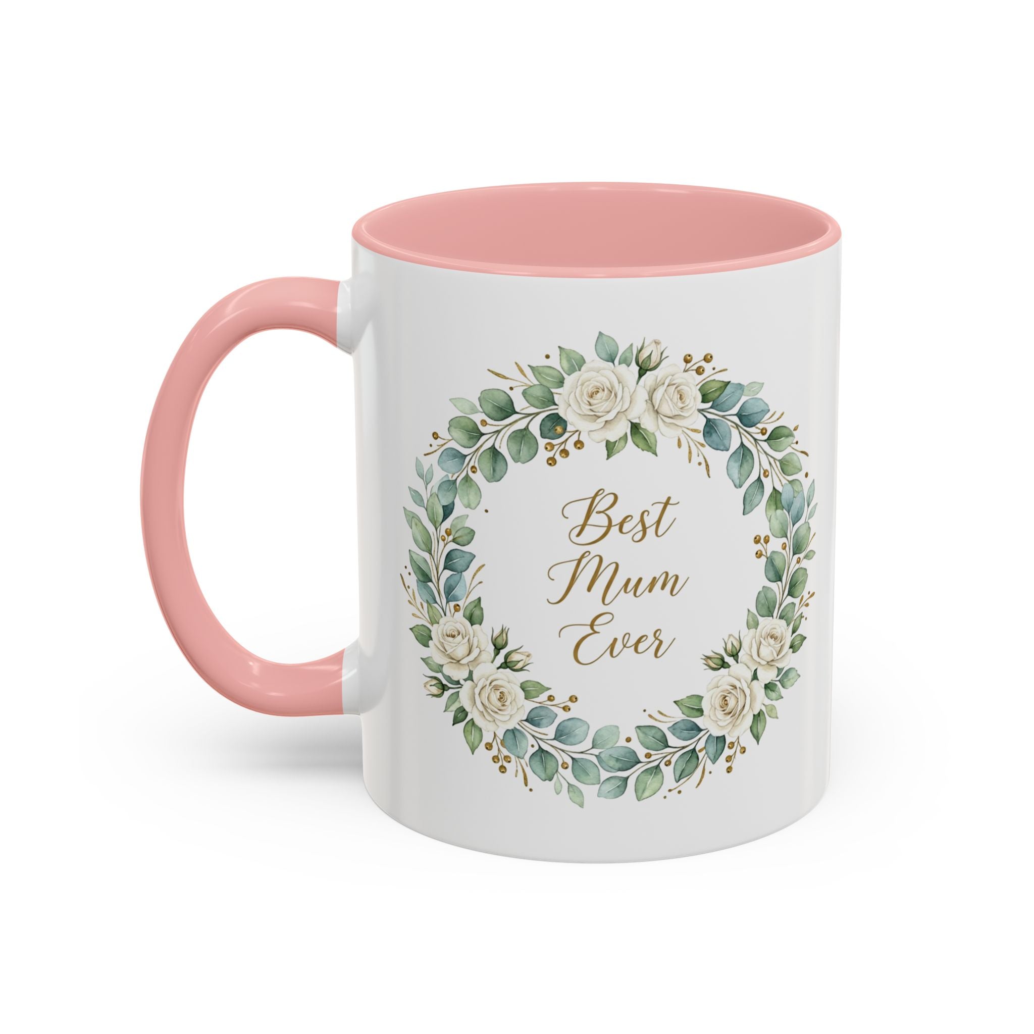 Best Mum Ever Floral Wreath Accent Coffee Mug (11/15oz)