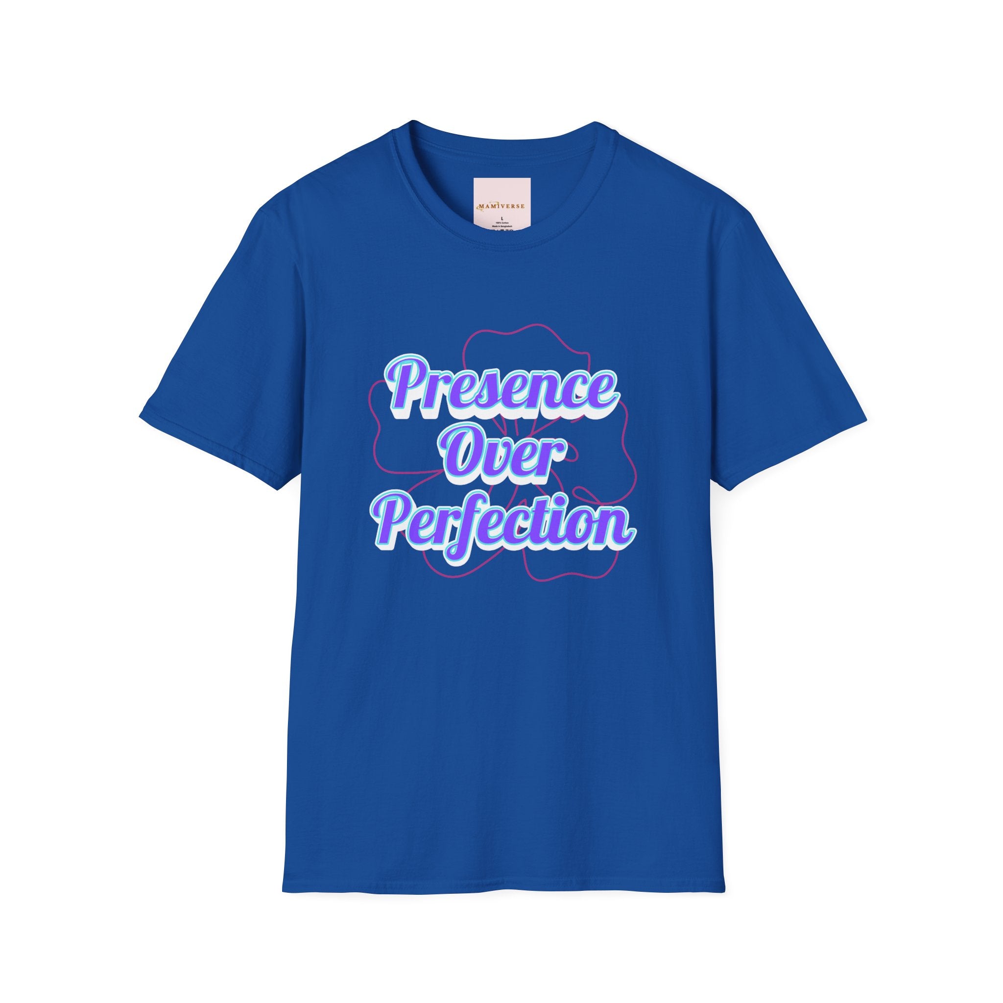 Presence Over Perfection Mother's Day T-Shirt — Motivational Appreciation Gift