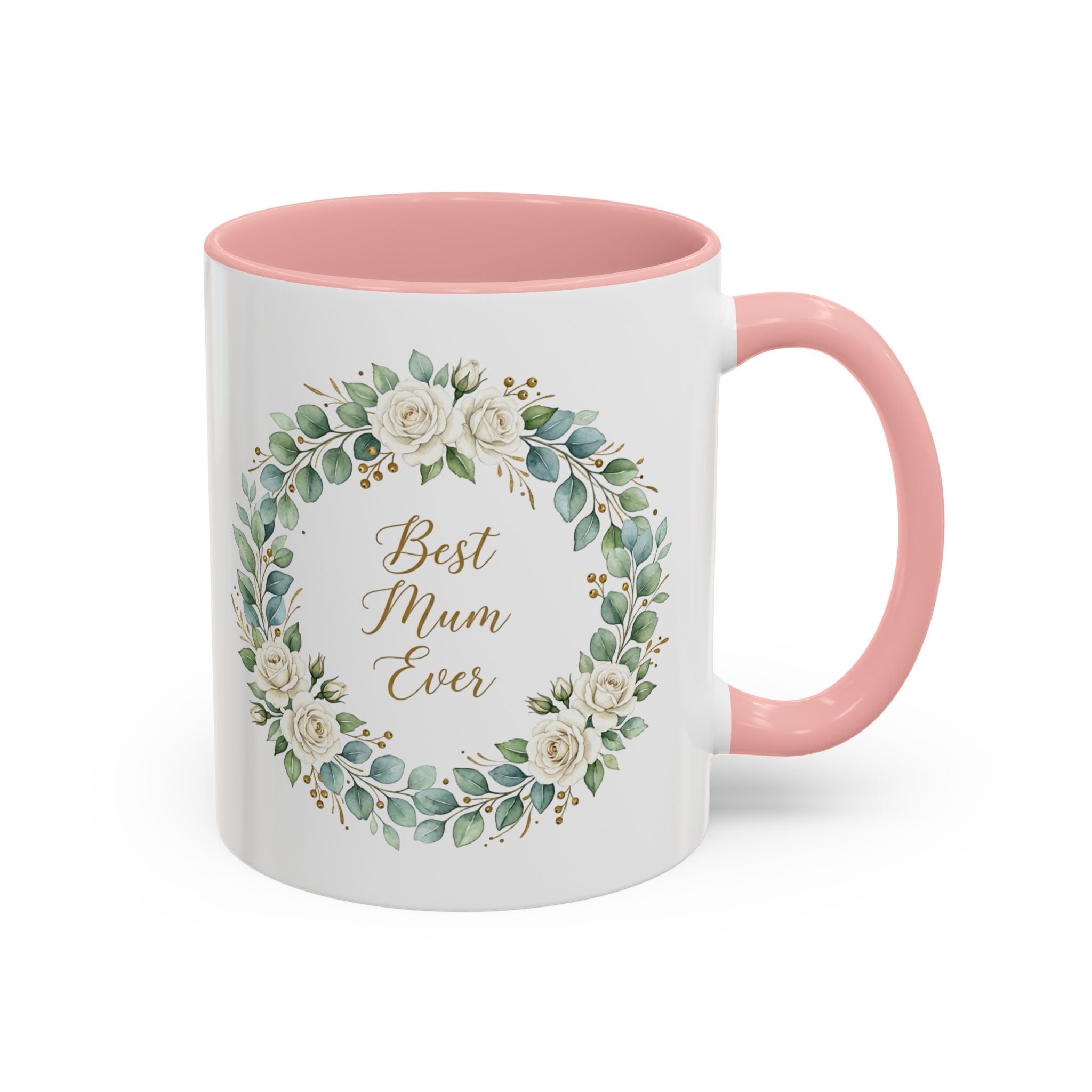 Best Mum Ever Floral Wreath Accent Coffee Mug (11/15oz)