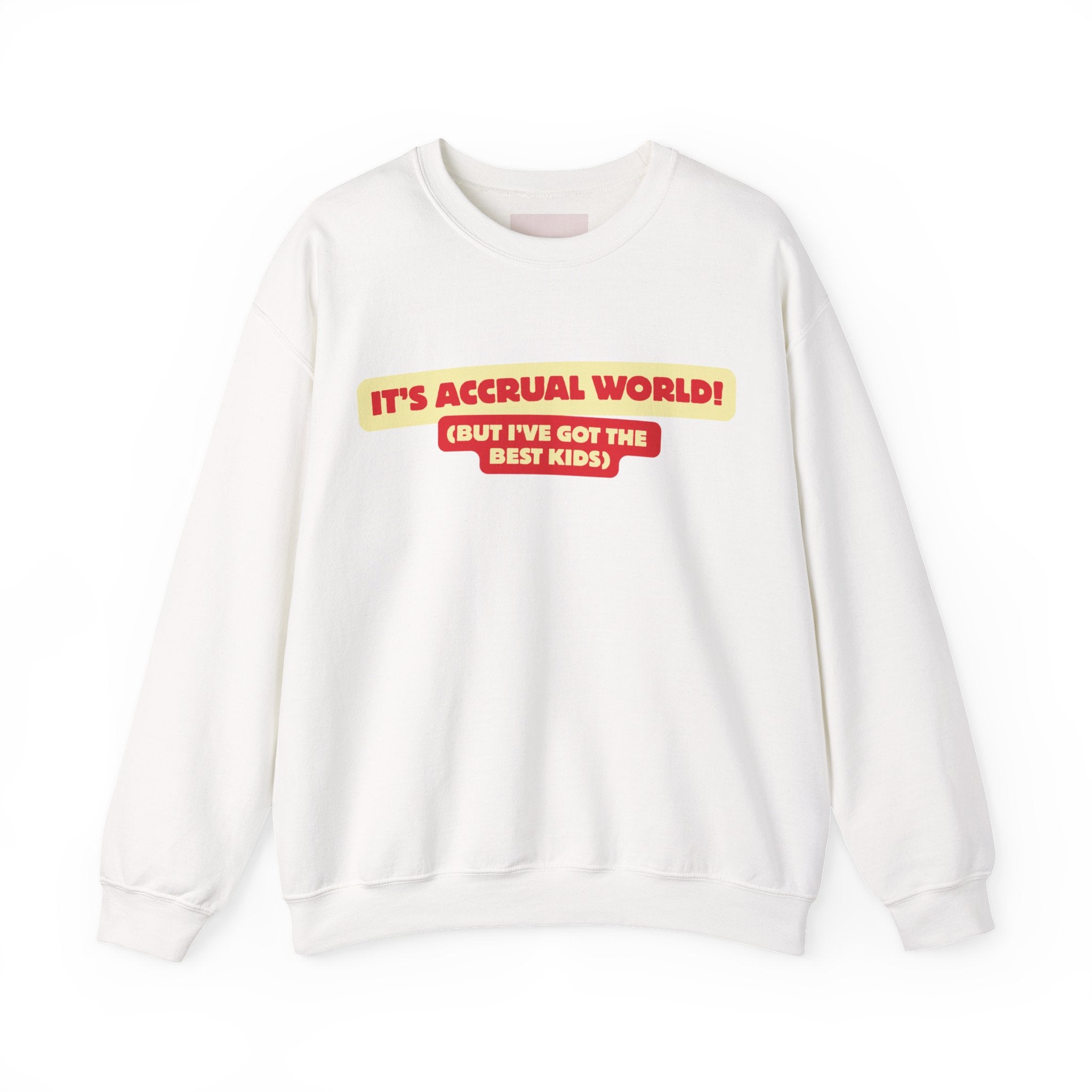 Accountant Mum Crewneck Sweatshirt — "It's Accrual World" Appreciation Gift
