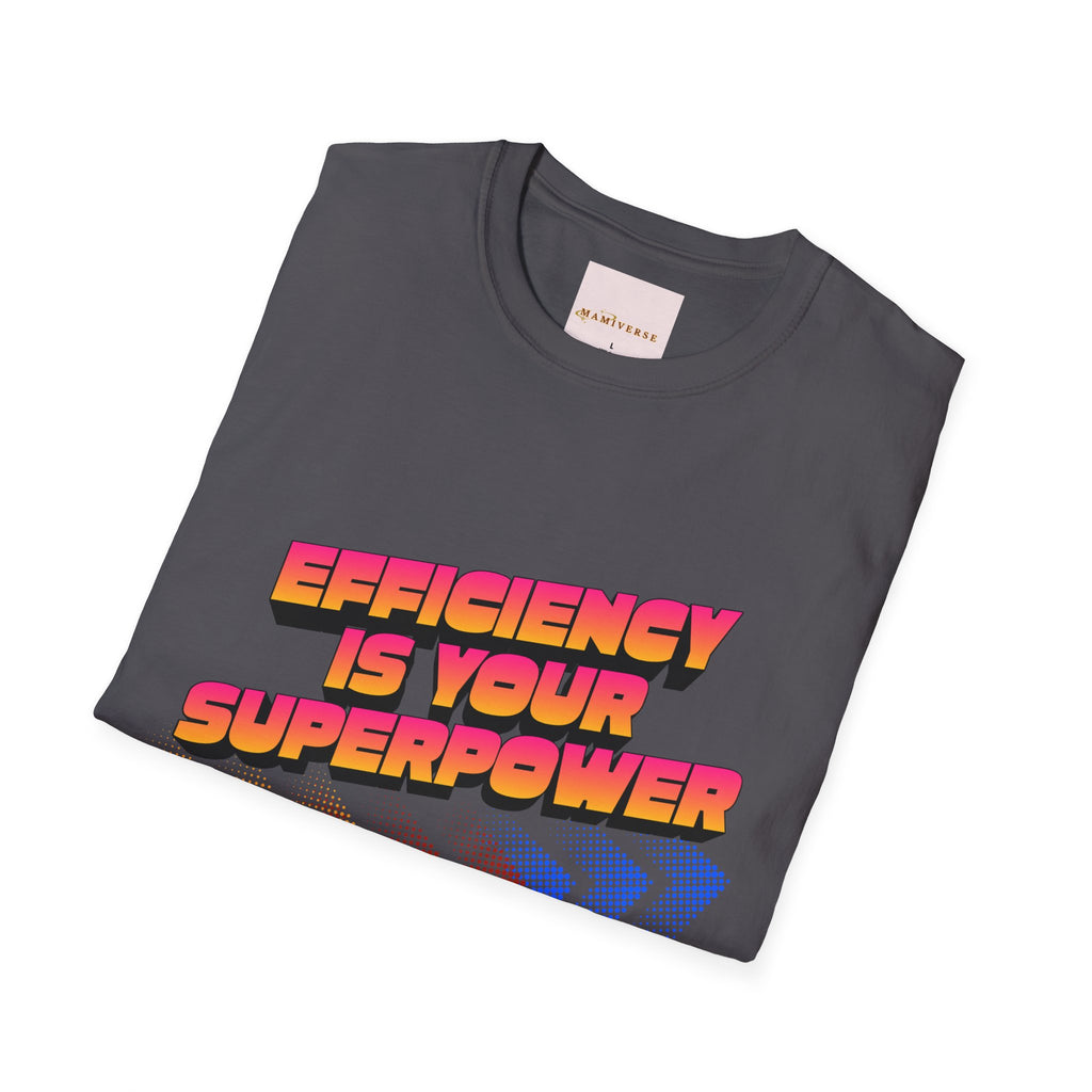 Efficiency Is Your Superpower Retro Motivational Appreciation Gift T-Shirt