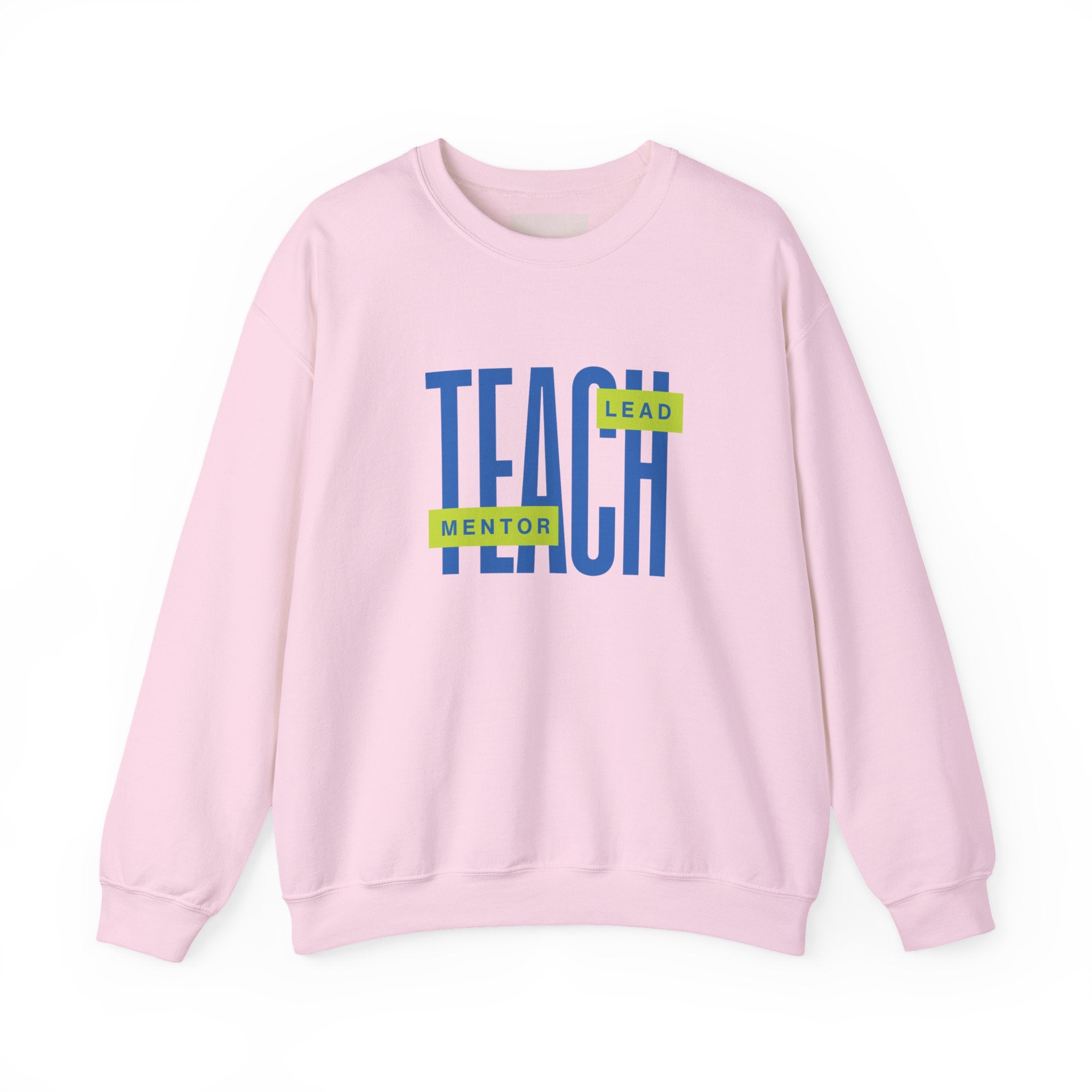 Teacher "Teach • Lead • Mentor" Crewneck Sweatshirt — Teacher Appreciation Gift