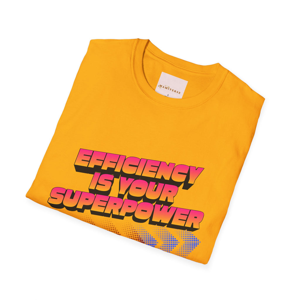 Efficiency Is Your Superpower Retro Motivational Appreciation Gift T-Shirt