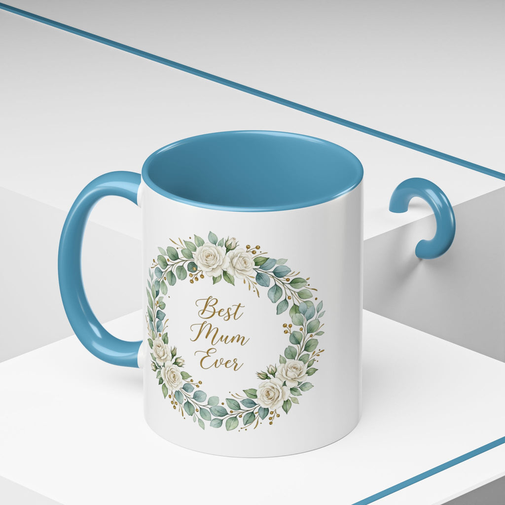 Best Mum Ever Floral Wreath Accent Coffee Mug (11/15oz)