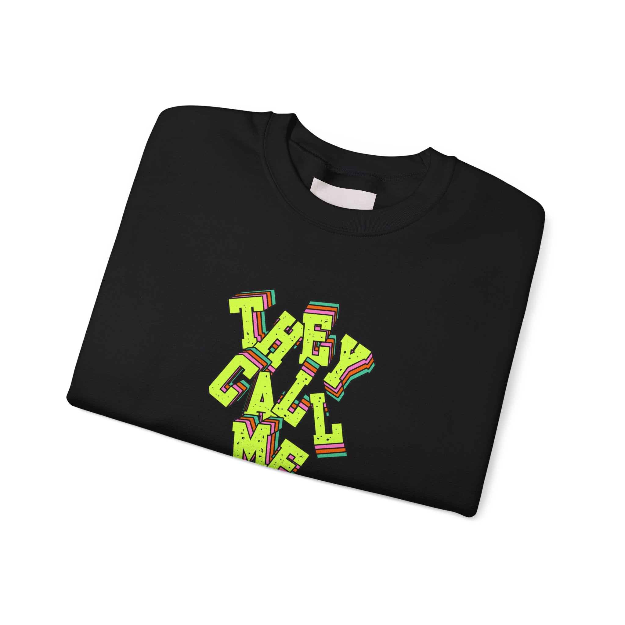 They Call Me Nurse Crewneck Sweatshirt — Nurse Mom Appreciation Gift