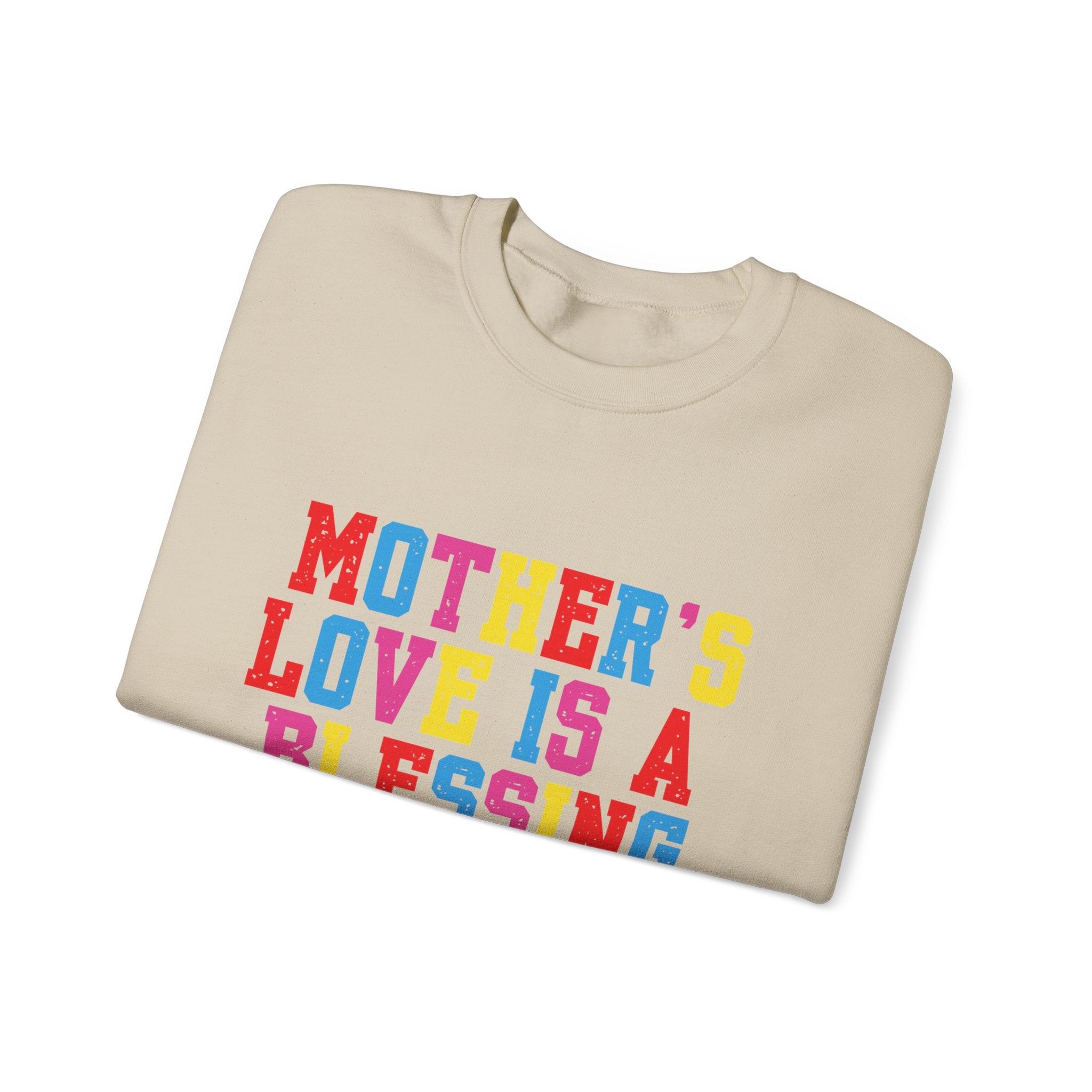 Mother's Love Is a Blessing Sweatshirt — Colourful Mother's Day Crewneck Motivational Gift