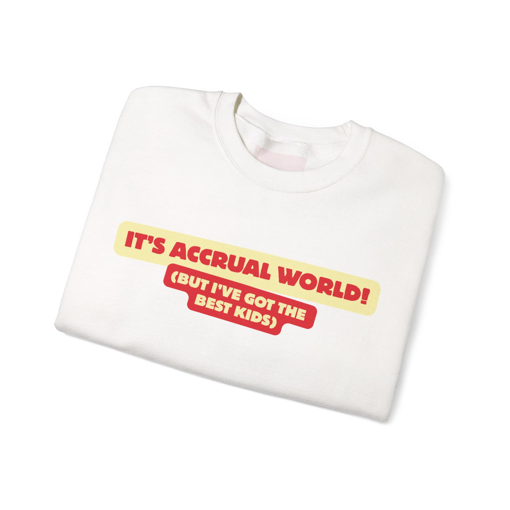 Accountant Mum Crewneck Sweatshirt — "It's Accrual World" Appreciation Gift