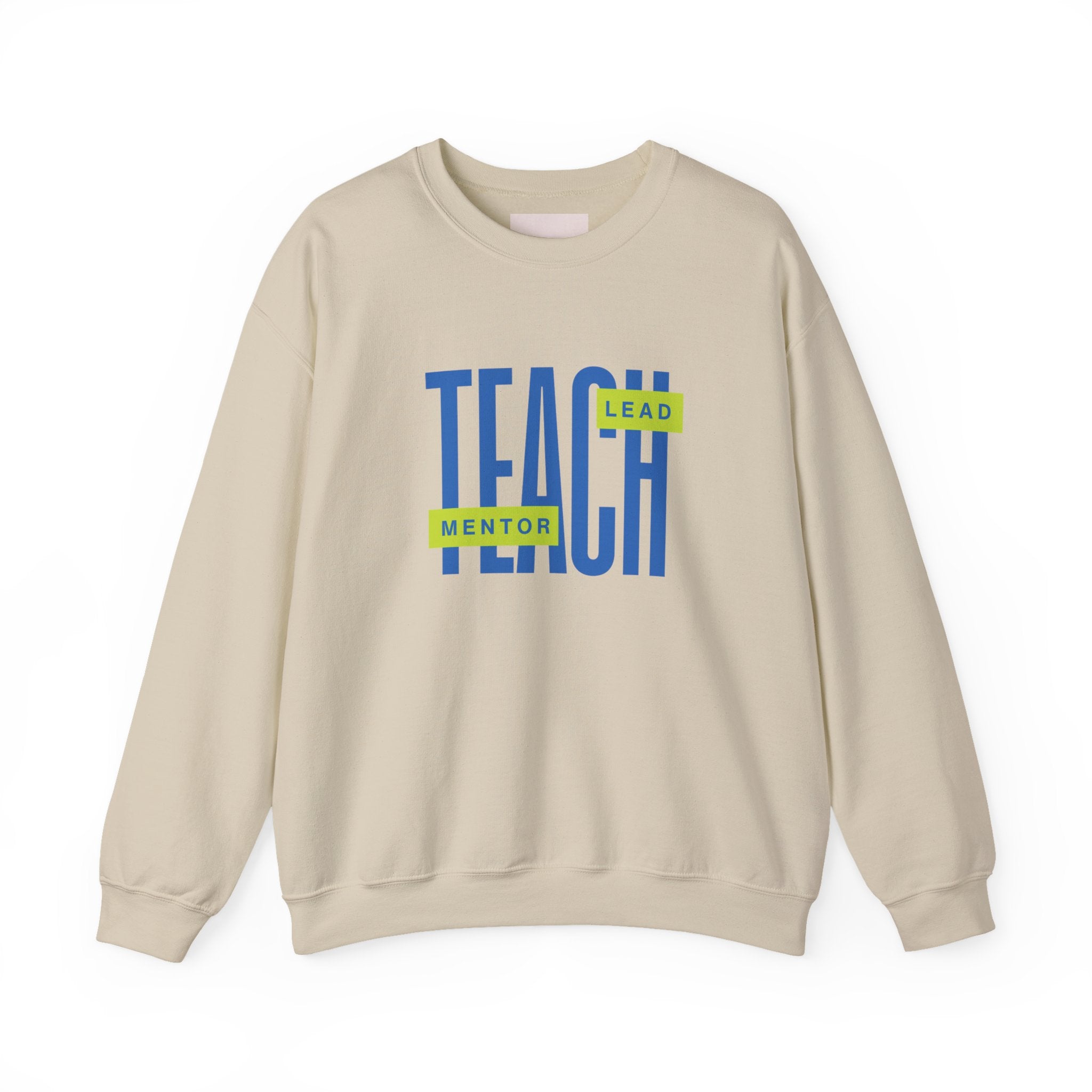 Teacher "Teach • Lead • Mentor" Crewneck Sweatshirt — Teacher Appreciation Gift