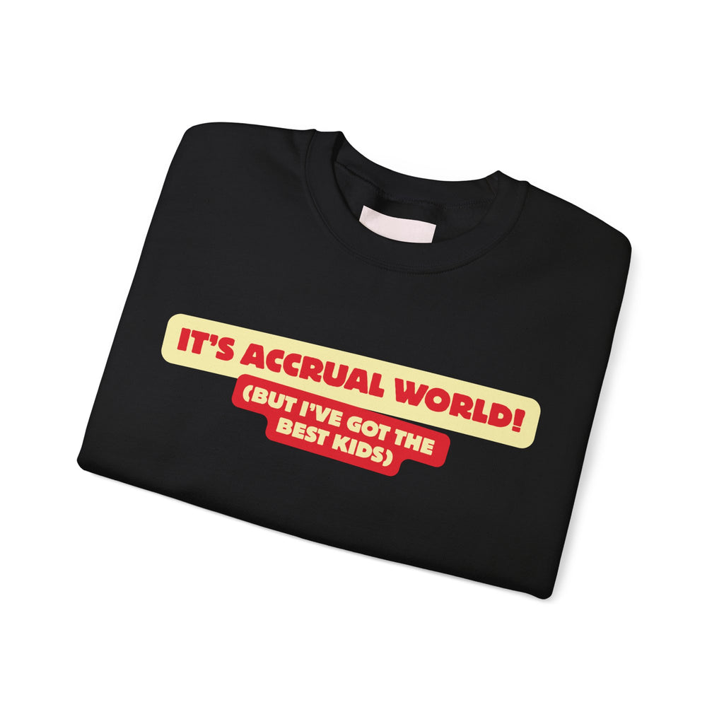 Accountant Mum Crewneck Sweatshirt — "It's Accrual World" Appreciation Gift