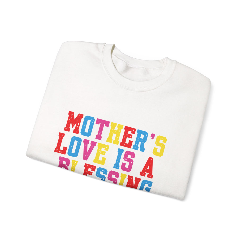 Mother's Love Is a Blessing Sweatshirt — Colourful Mother's Day Crewneck Motivational Gift