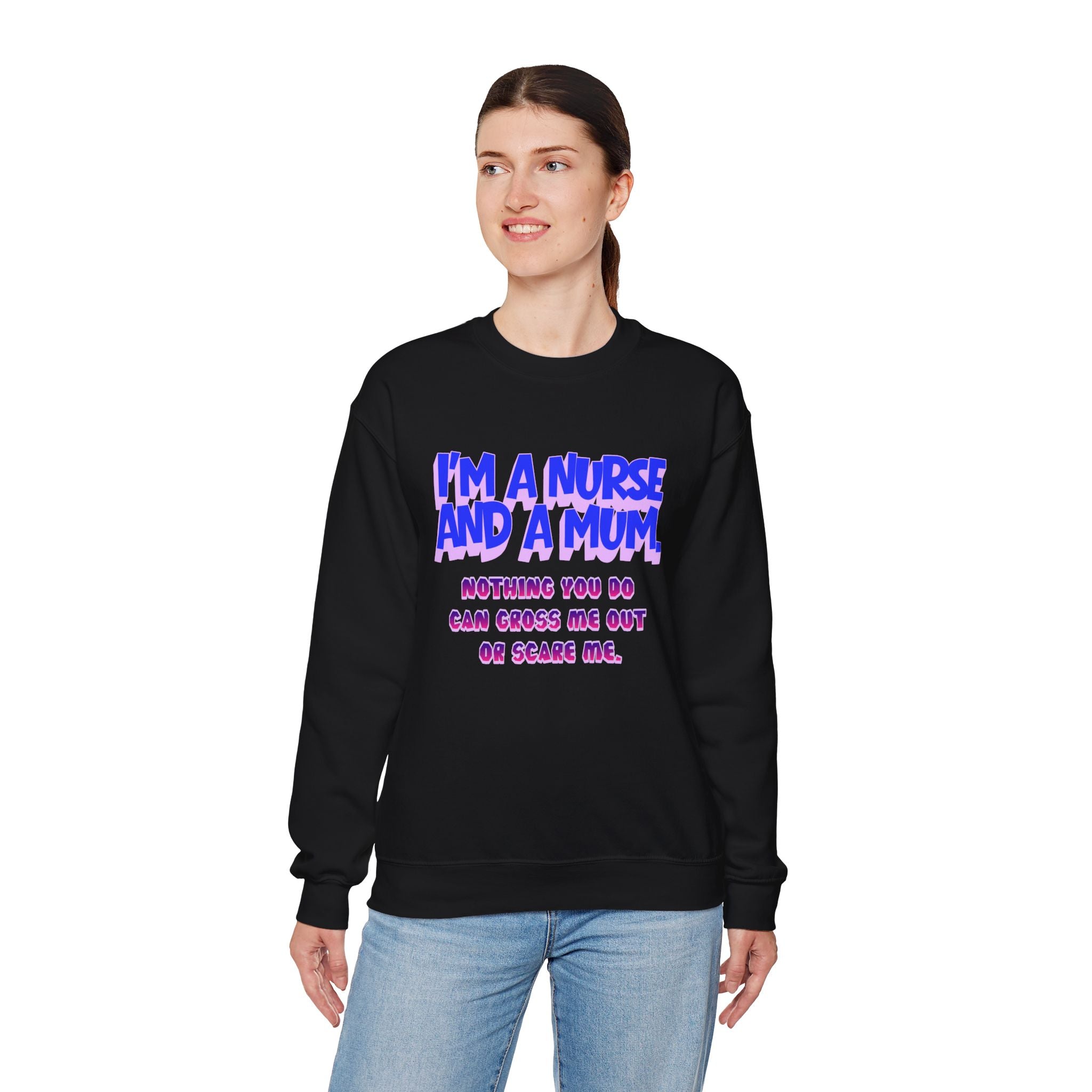 Nurse Mom Crewneck Sweatshirt — "I'm a Nurse and a Mum" Appreciation Gift