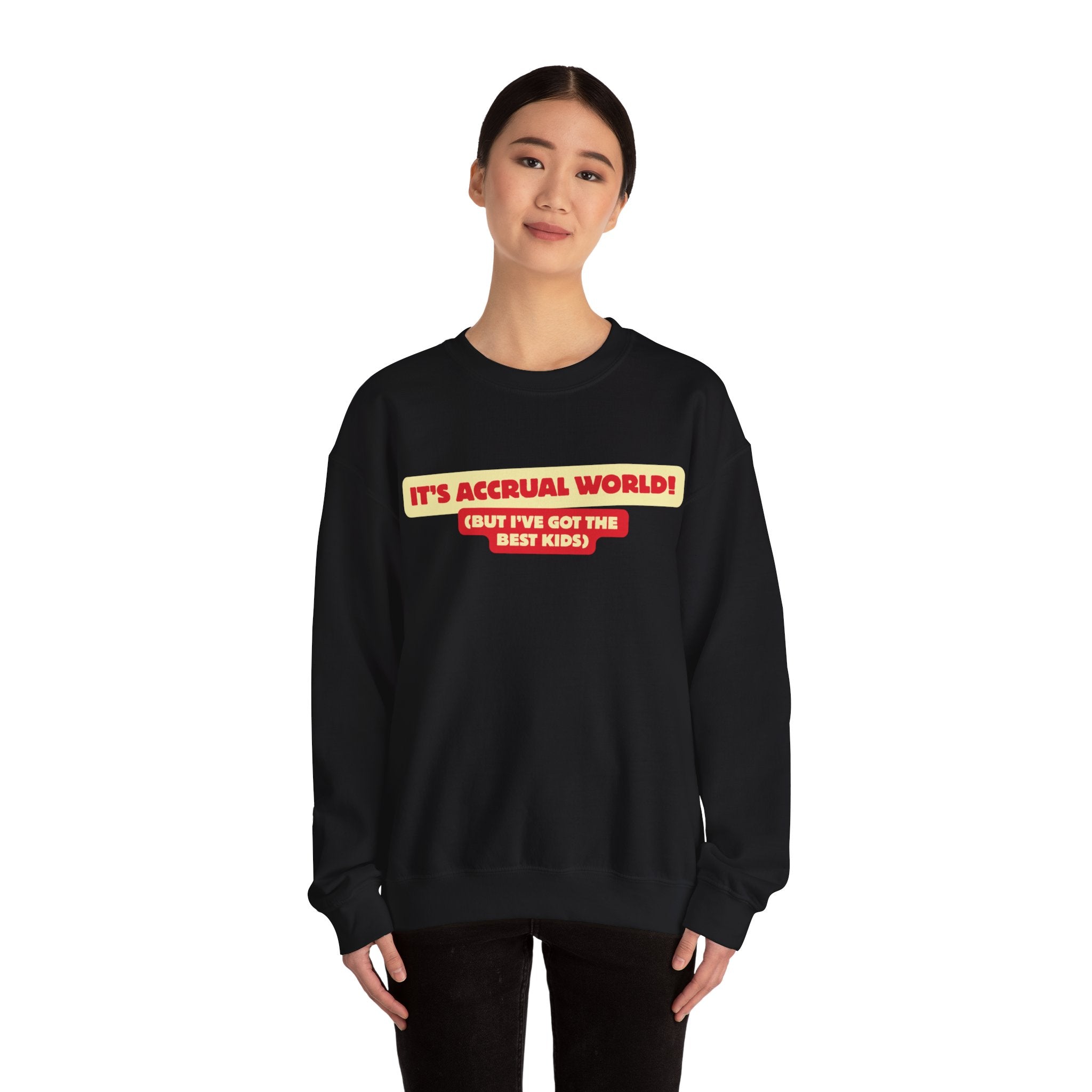 Accountant Mum Crewneck Sweatshirt — "It's Accrual World" Appreciation Gift