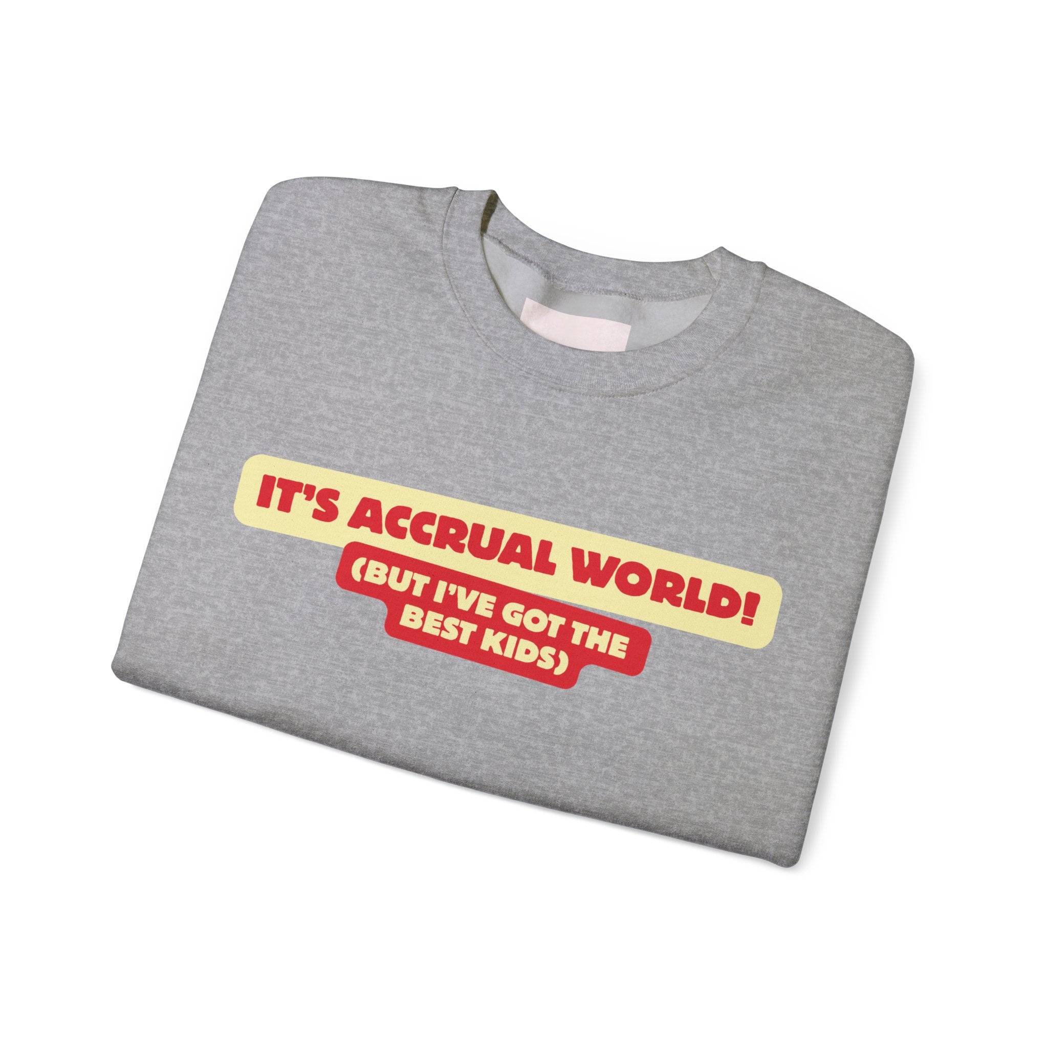 Accountant Mum Crewneck Sweatshirt — "It's Accrual World" Appreciation Gift