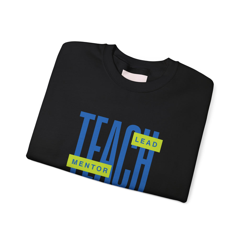 Teacher "Teach • Lead • Mentor" Crewneck Sweatshirt — Teacher Appreciation Gift