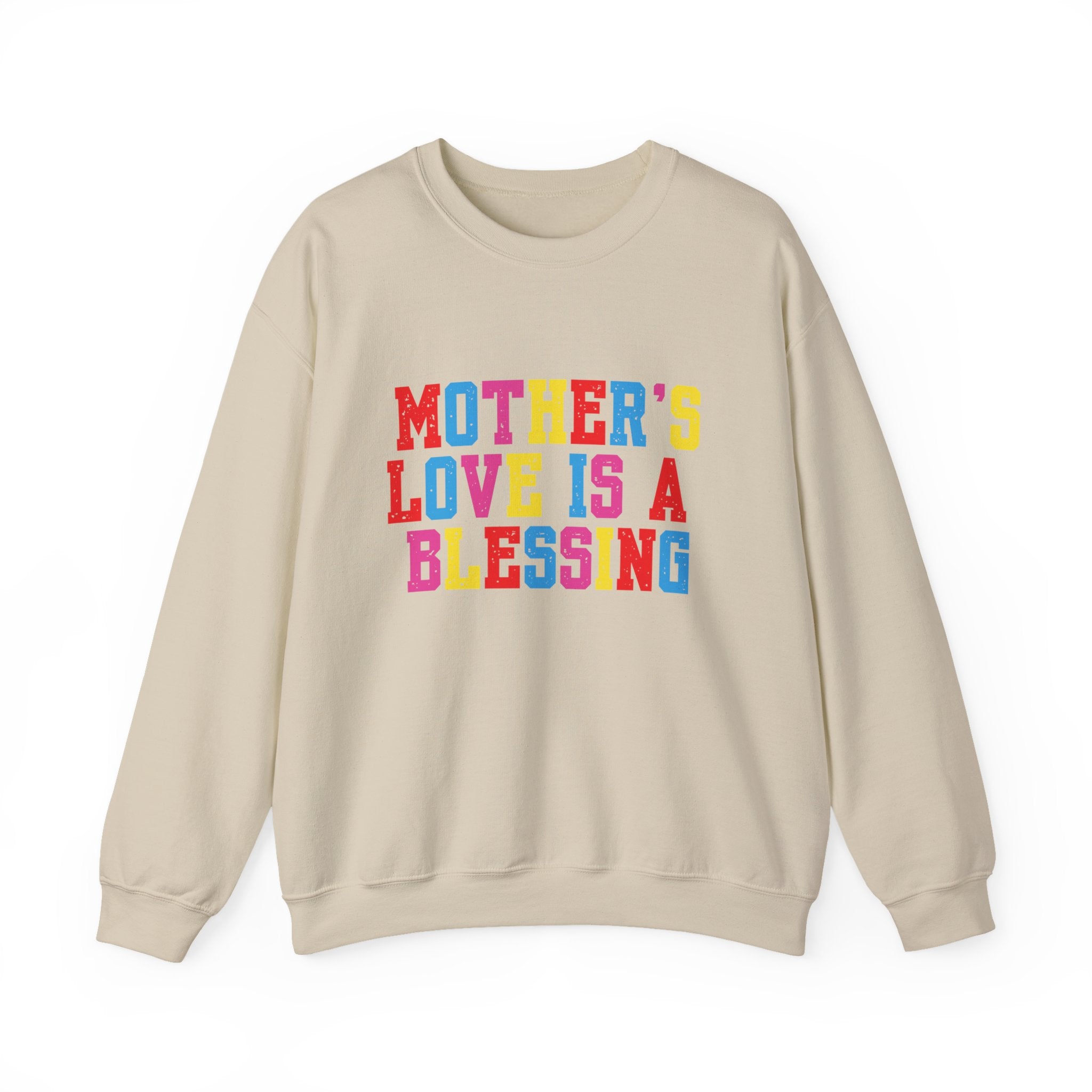 Mother's Love Is a Blessing Sweatshirt — Colourful Mother's Day Crewneck Motivational Gift