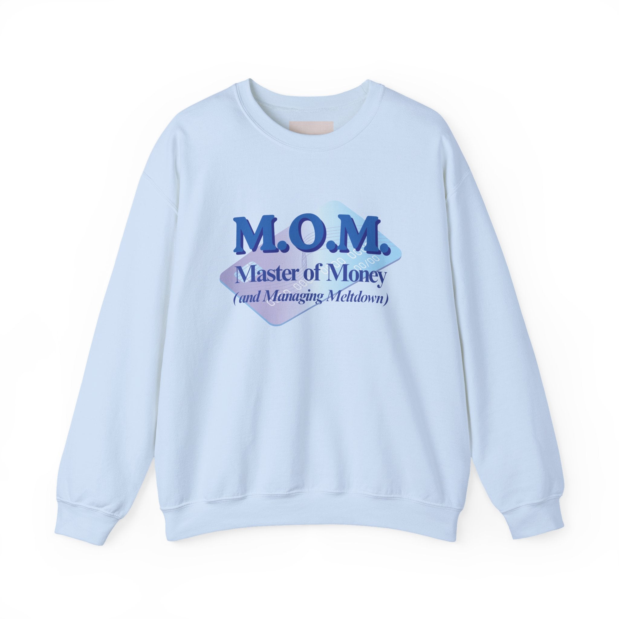 M.O.M. "Master of Money" Crewneck Sweatshirt — Accountant Mom Appreciation Gift