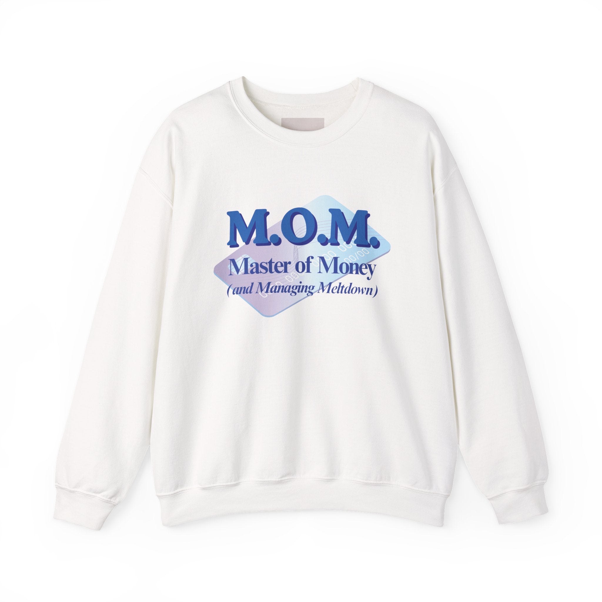 M.O.M. "Master of Money" Crewneck Sweatshirt — Accountant Mom Appreciation Gift