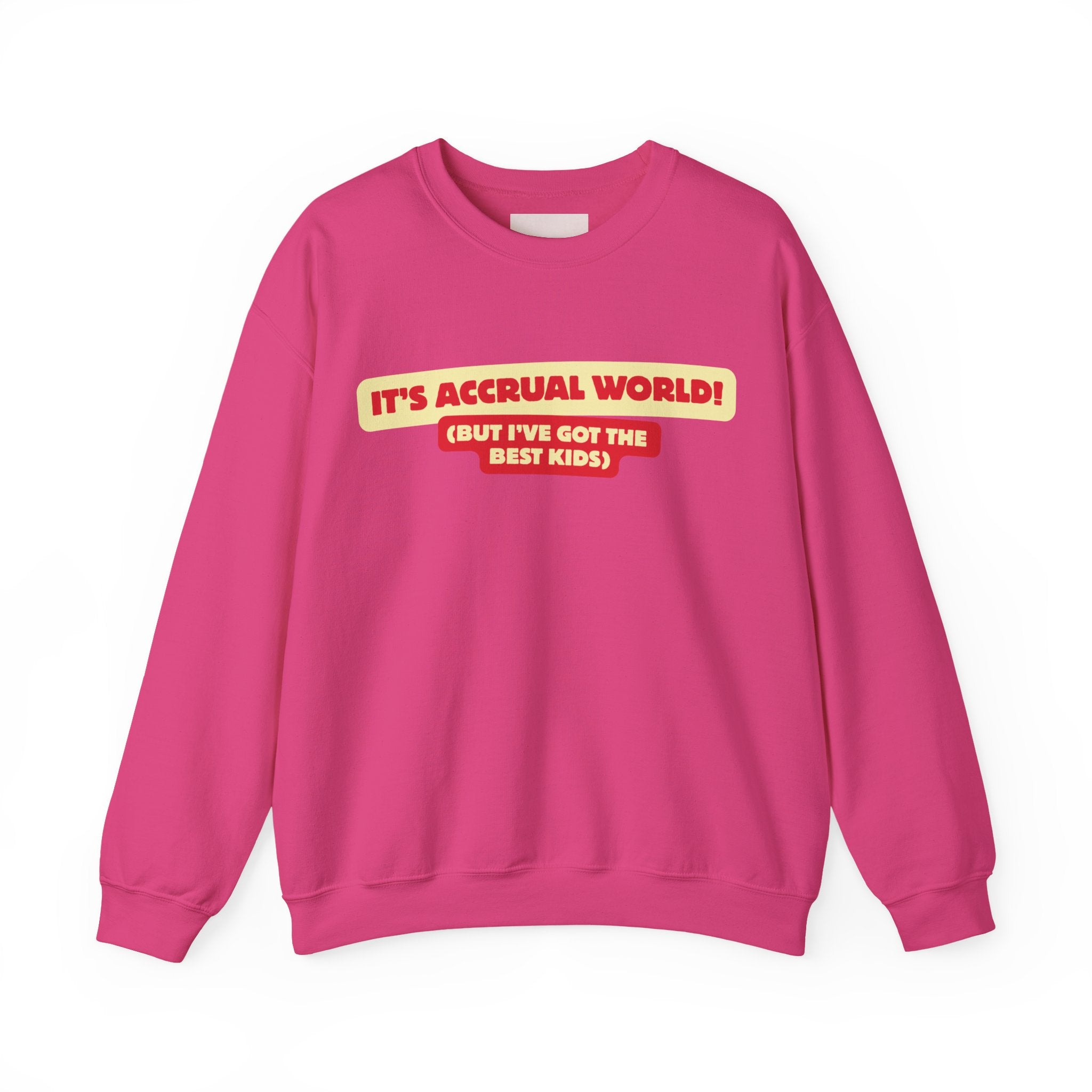 Accountant Mum Crewneck Sweatshirt — "It's Accrual World" Appreciation Gift