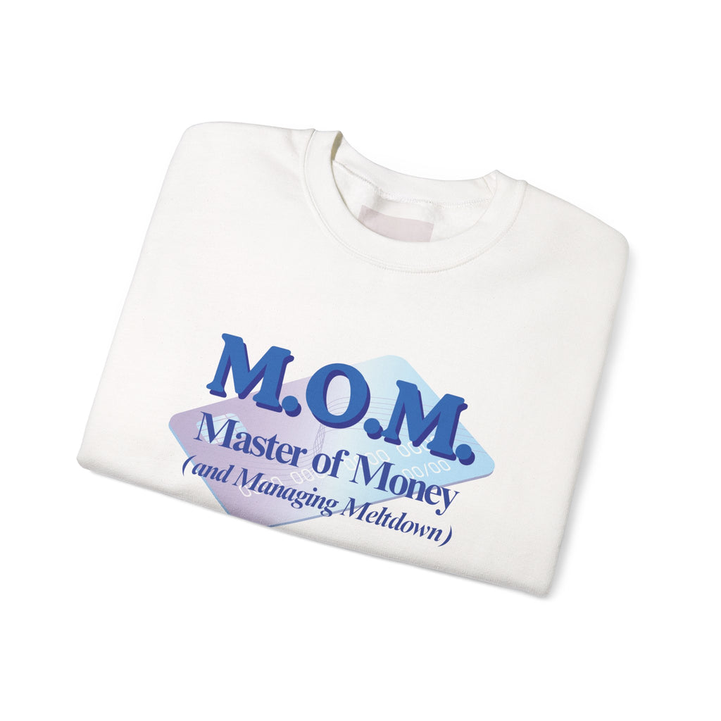 M.O.M. "Master of Money" Crewneck Sweatshirt — Accountant Mom Appreciation Gift