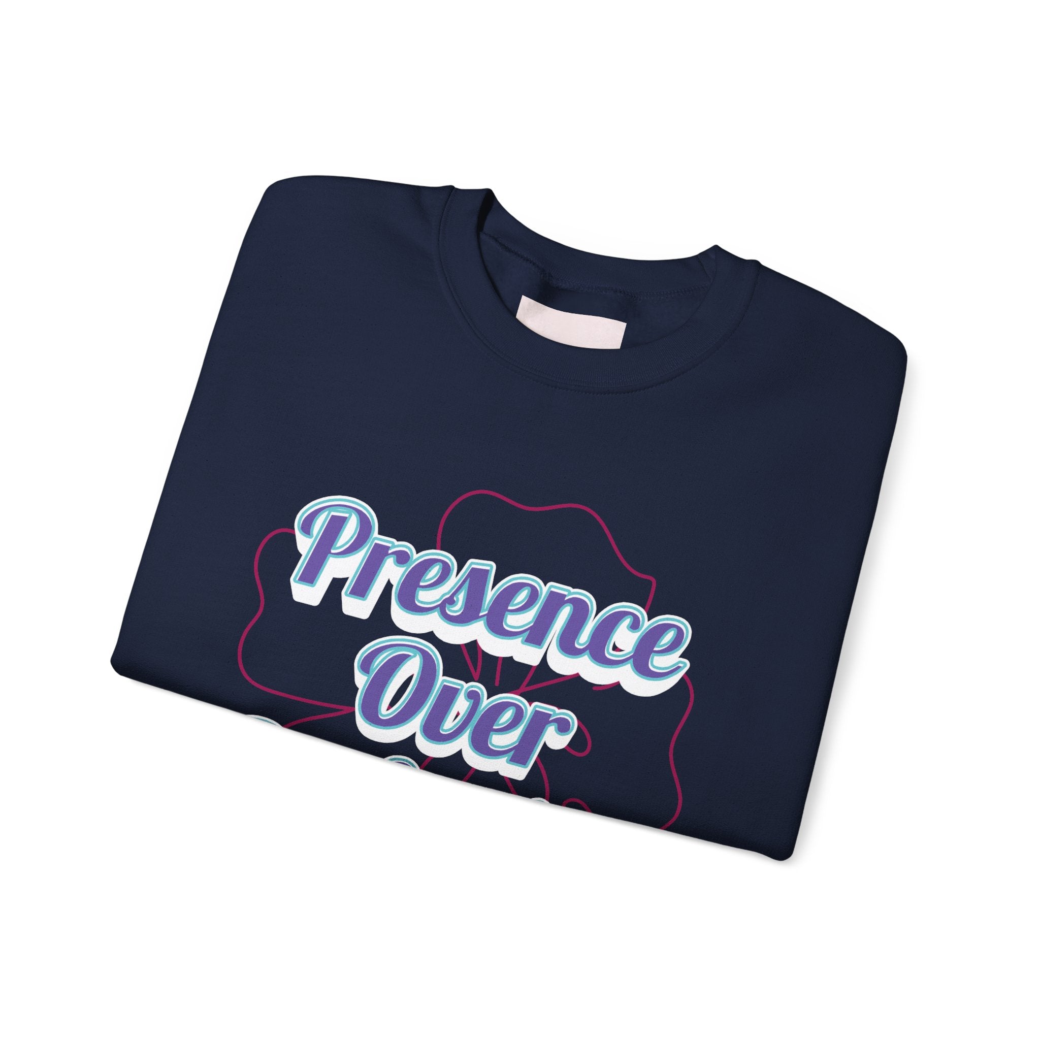 Presence Over Perfection Mother's Day Sweatshirt — Colourful Crewneck