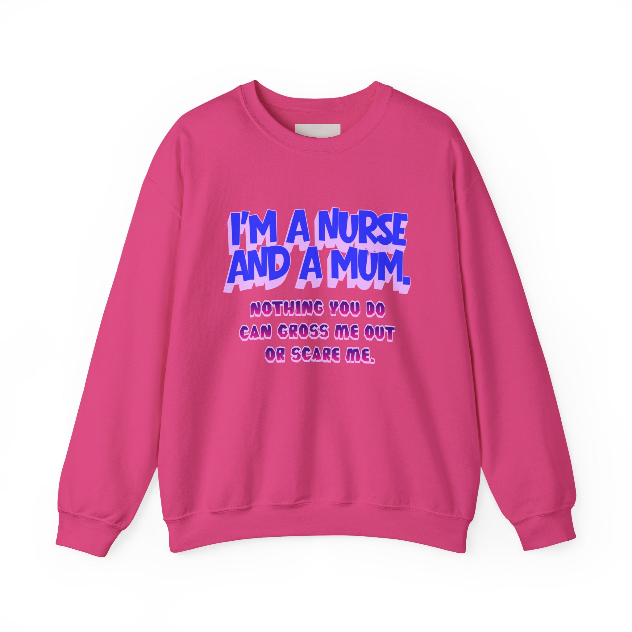 Nurse Mom Crewneck Sweatshirt — "I'm a Nurse and a Mum" Appreciation Gift