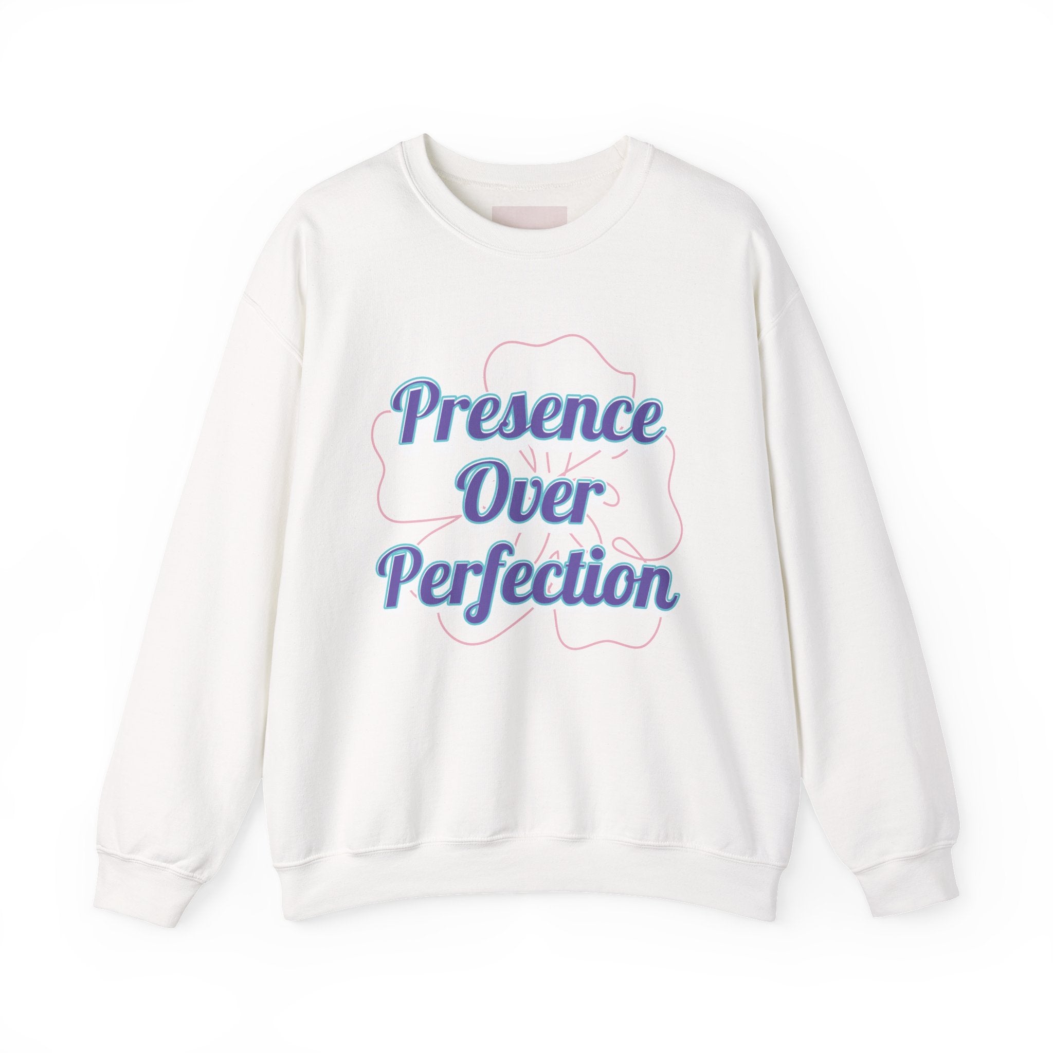 Presence Over Perfection Mother's Day Sweatshirt — Colourful Crewneck