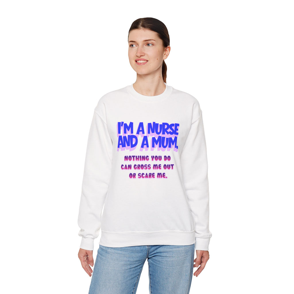Nurse Mom Crewneck Sweatshirt — "I'm a Nurse and a Mum" Appreciation Gift