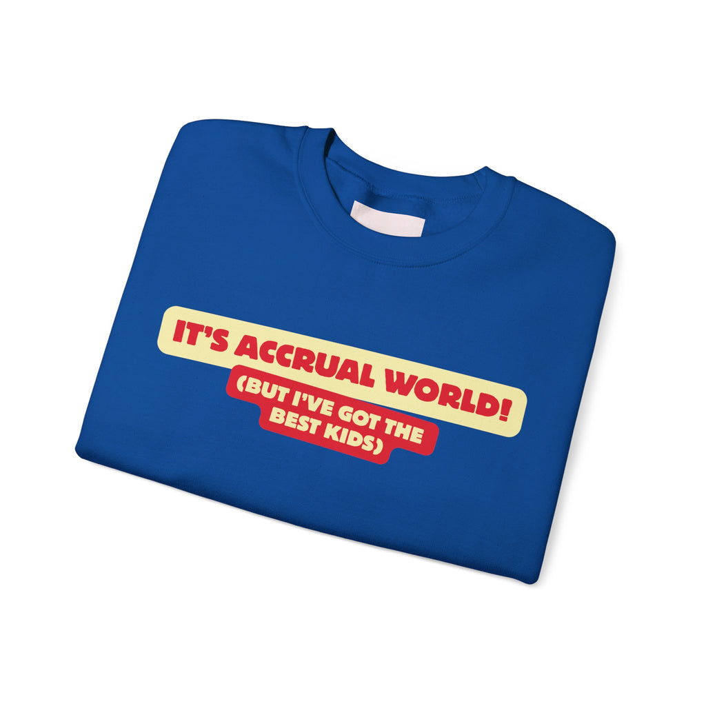 Accountant Mum Crewneck Sweatshirt — "It's Accrual World" Appreciation Gift