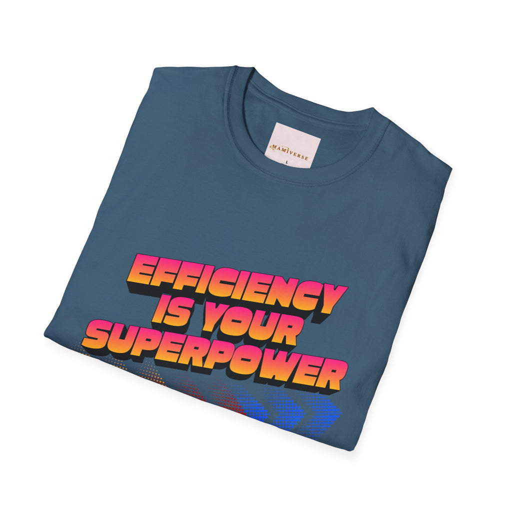 Efficiency Is Your Superpower Retro Motivational Appreciation Gift T-Shirt