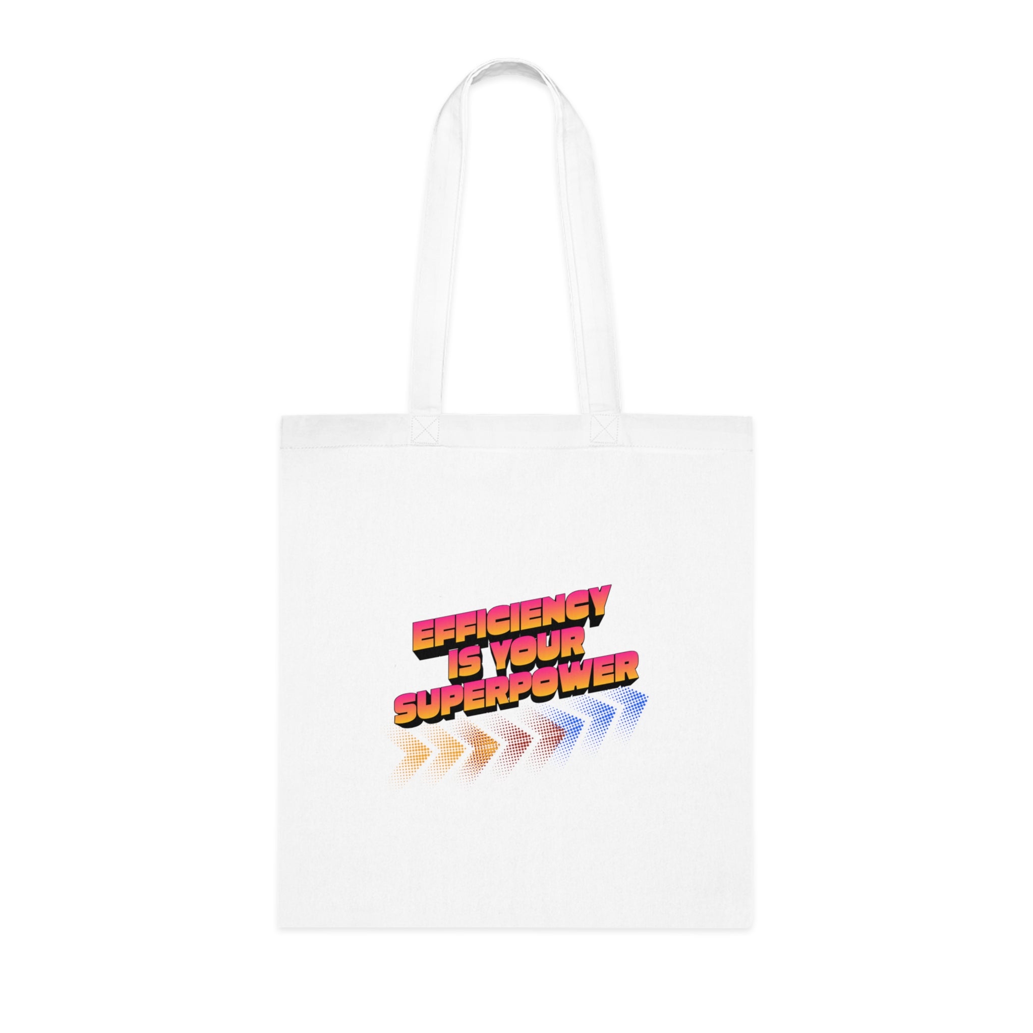 Efficiency Is Your Superpower Cotton Tote — Colorful Mother's Day Productivity Gift Bag
